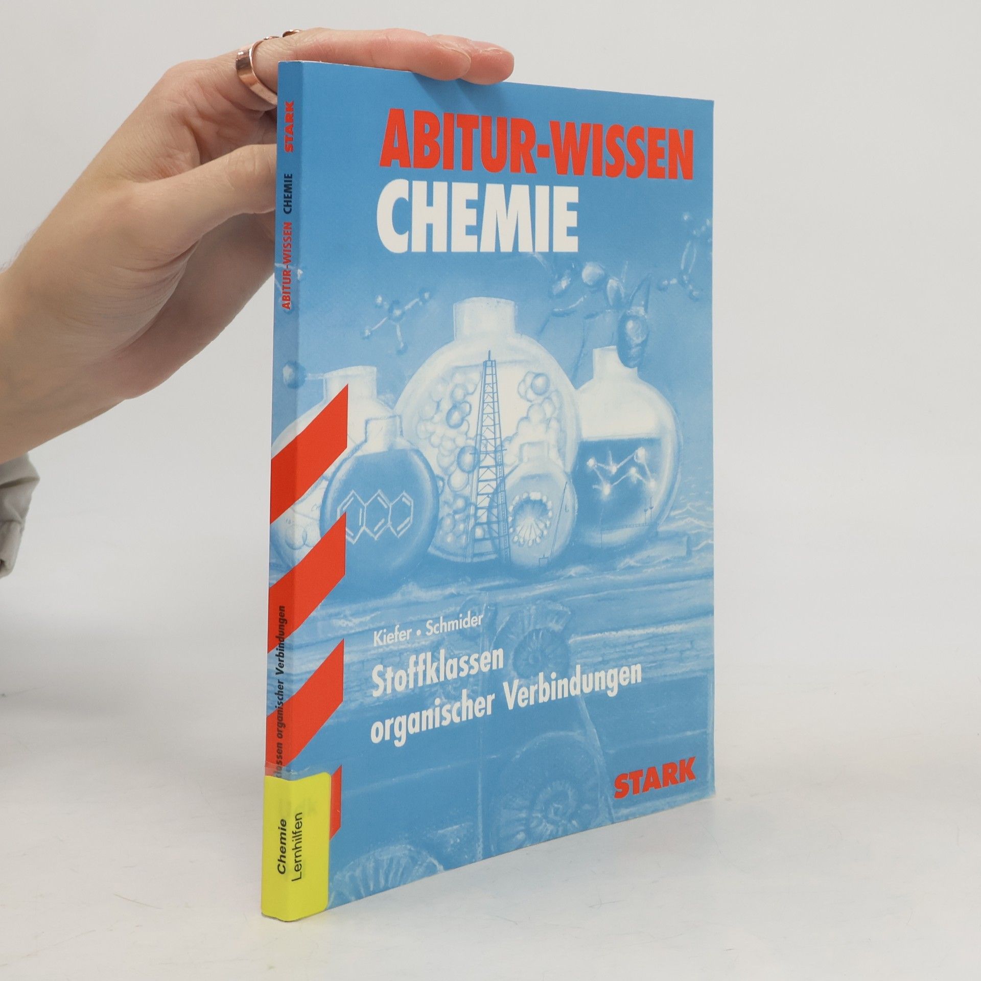 Abitur-Wissen Chemie: Stoffklassen organischer Verbindungen