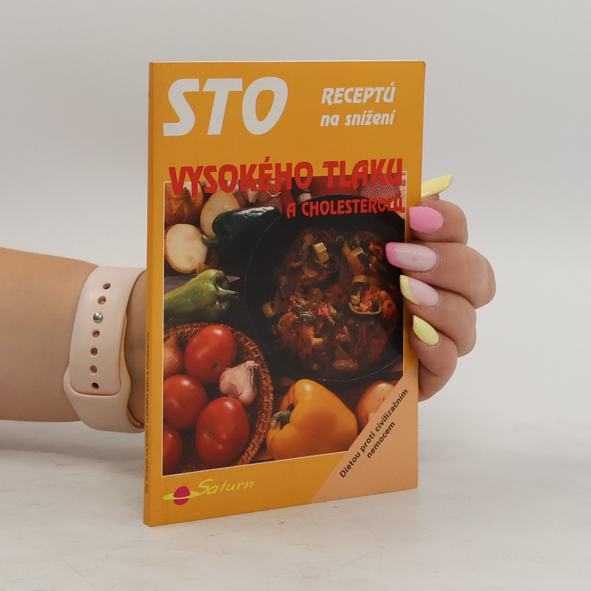 Libuše Vlachová Sto receptů na snížení vysokého tlaku a cholesterolu