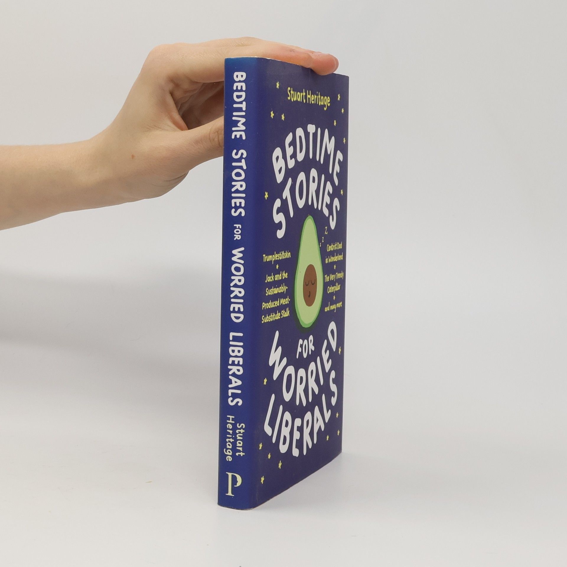 Stuart Heritage Bedtime Stories for Worried Liberals