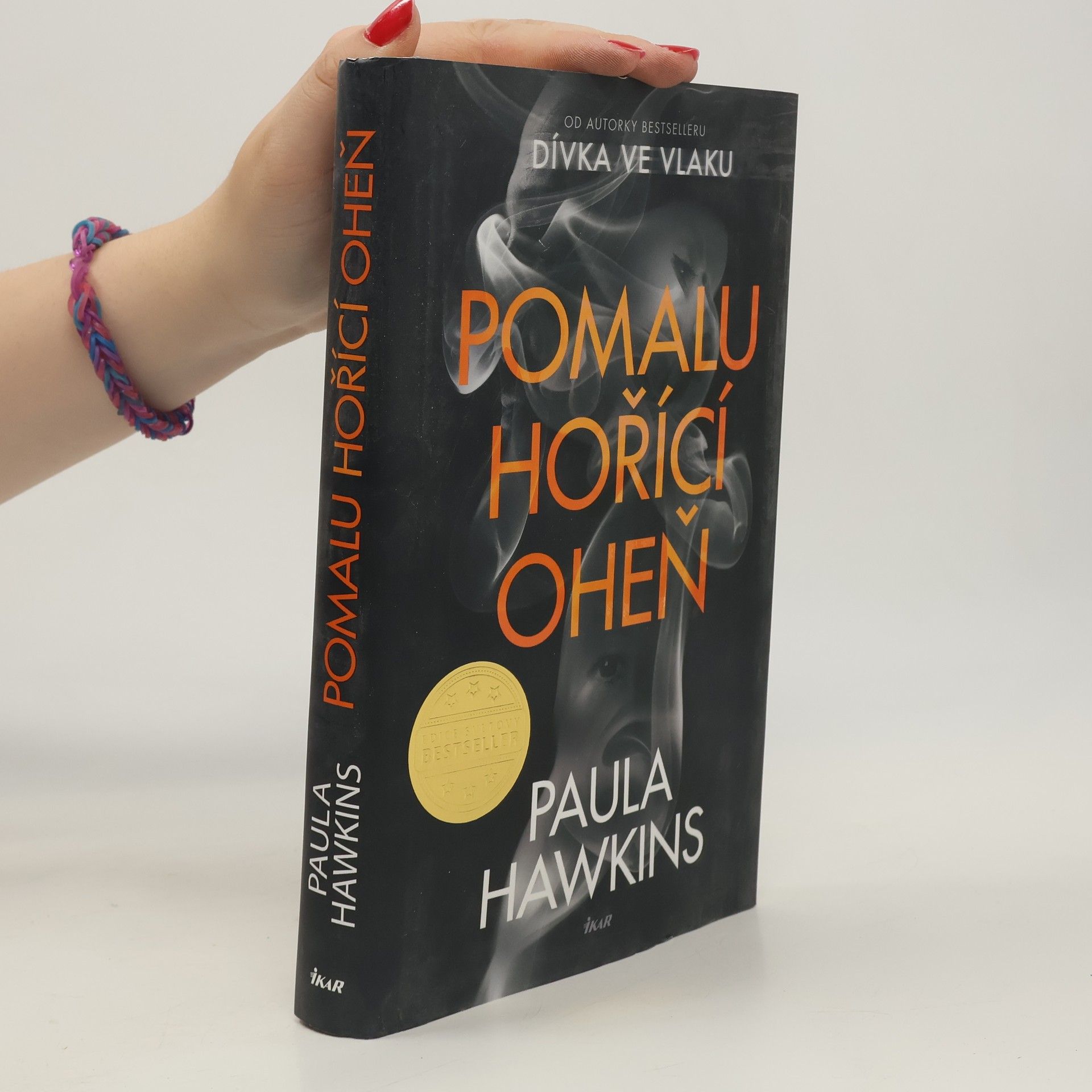 Paula Hawkins Pomalu hořící oheň
