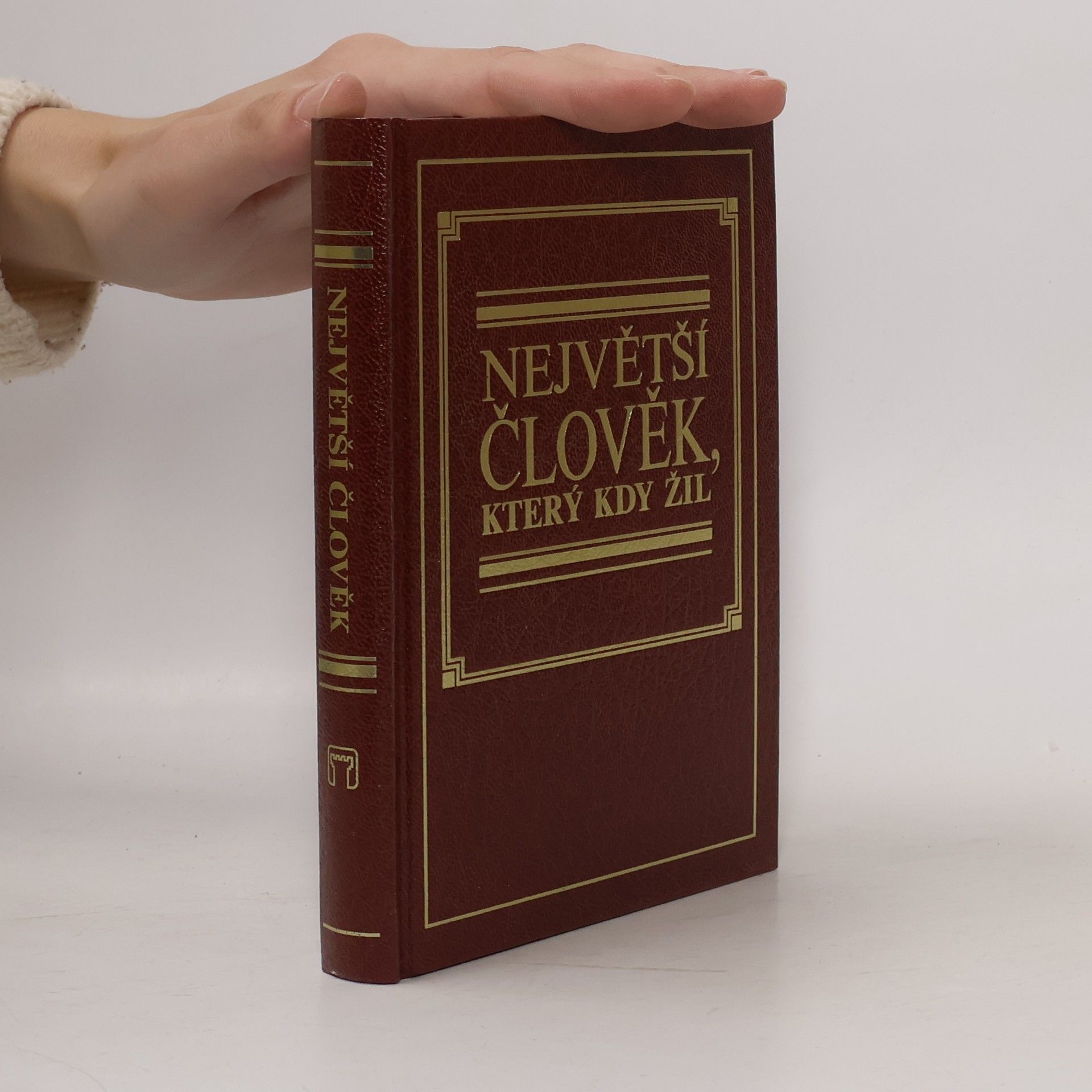 Kolektiv autorů Největší člověk, který kdy žil