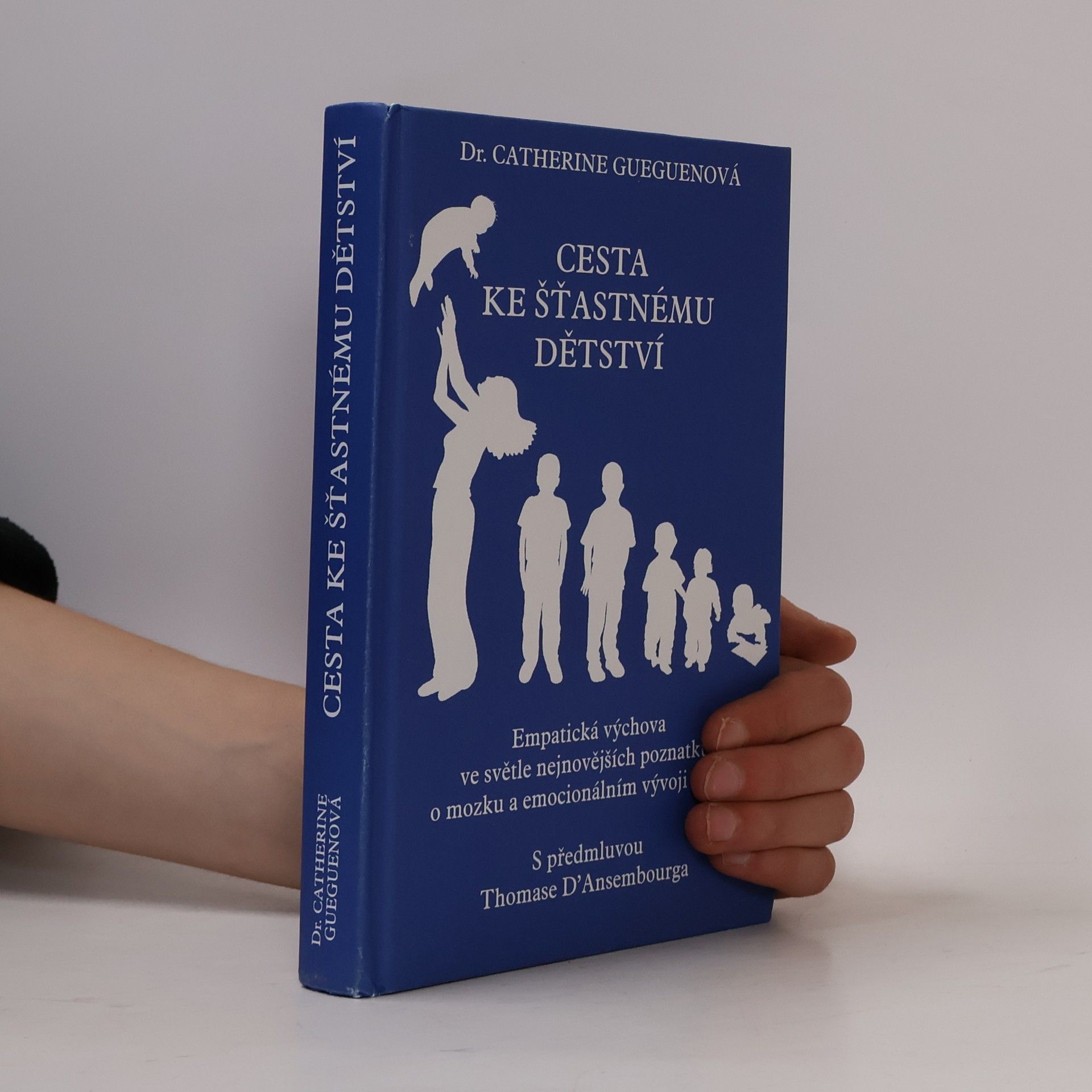 Thomas d. Ansembourg Cesta ke šťastnému dětství