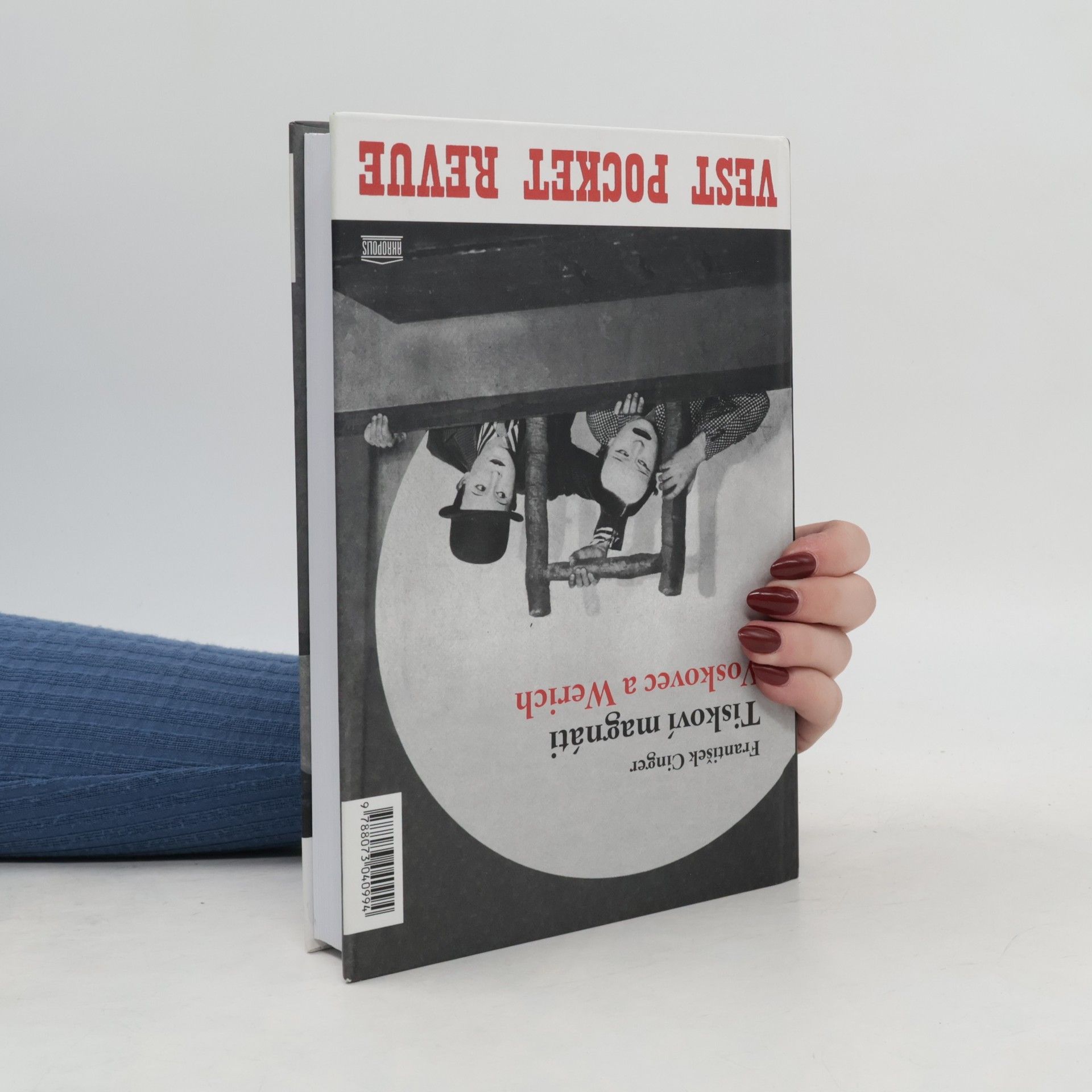 František Cinger Tiskoví magnáti Voskovec a Werich. Vest pocket revue. Lokální patriot. (2 díla v jednom svazku)