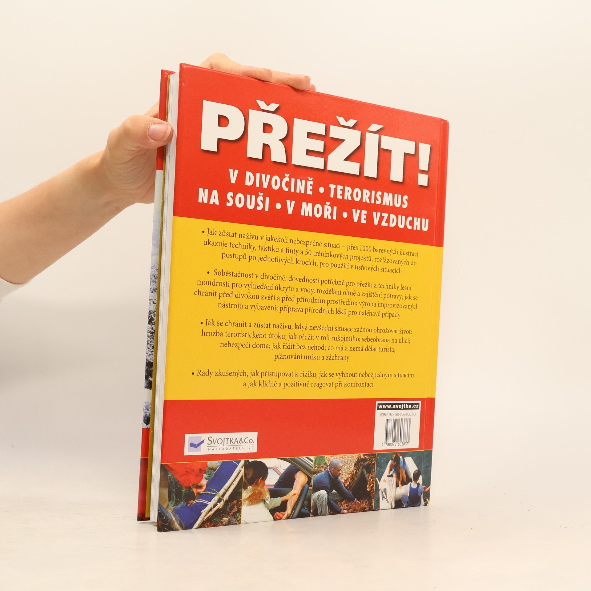 Anthonio Akkermans Přežít! : příroda, terorismus: Přežití v extrémních situacích: na souši, v moři a ve vzduchu