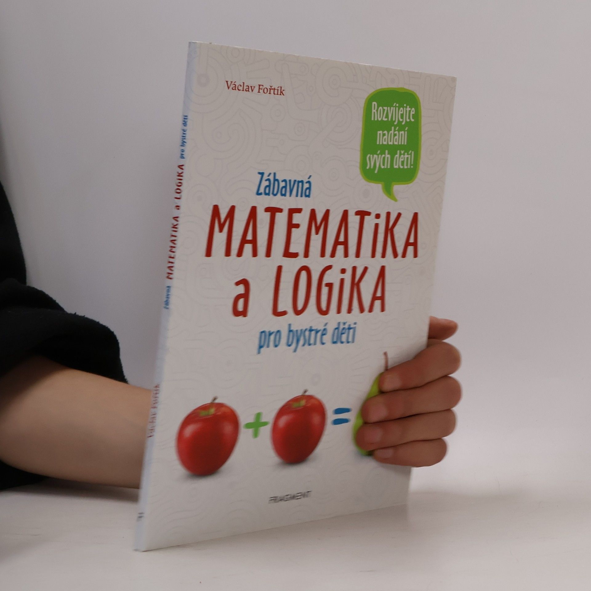 Václav Fořtík Zábavná matematika a logika pro bystré děti