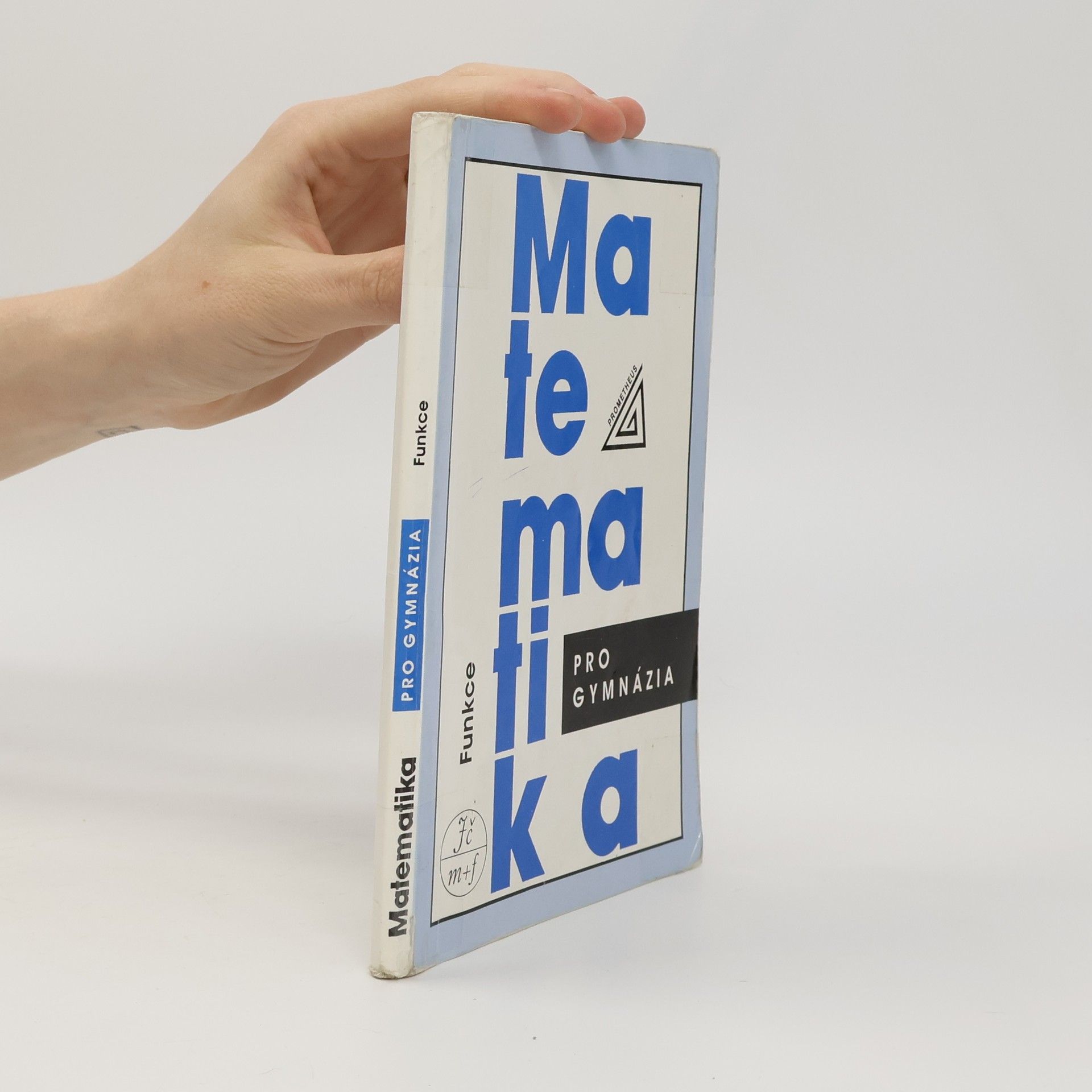 Oldřich Odvárko Matematika pro gymnázia: Funkce