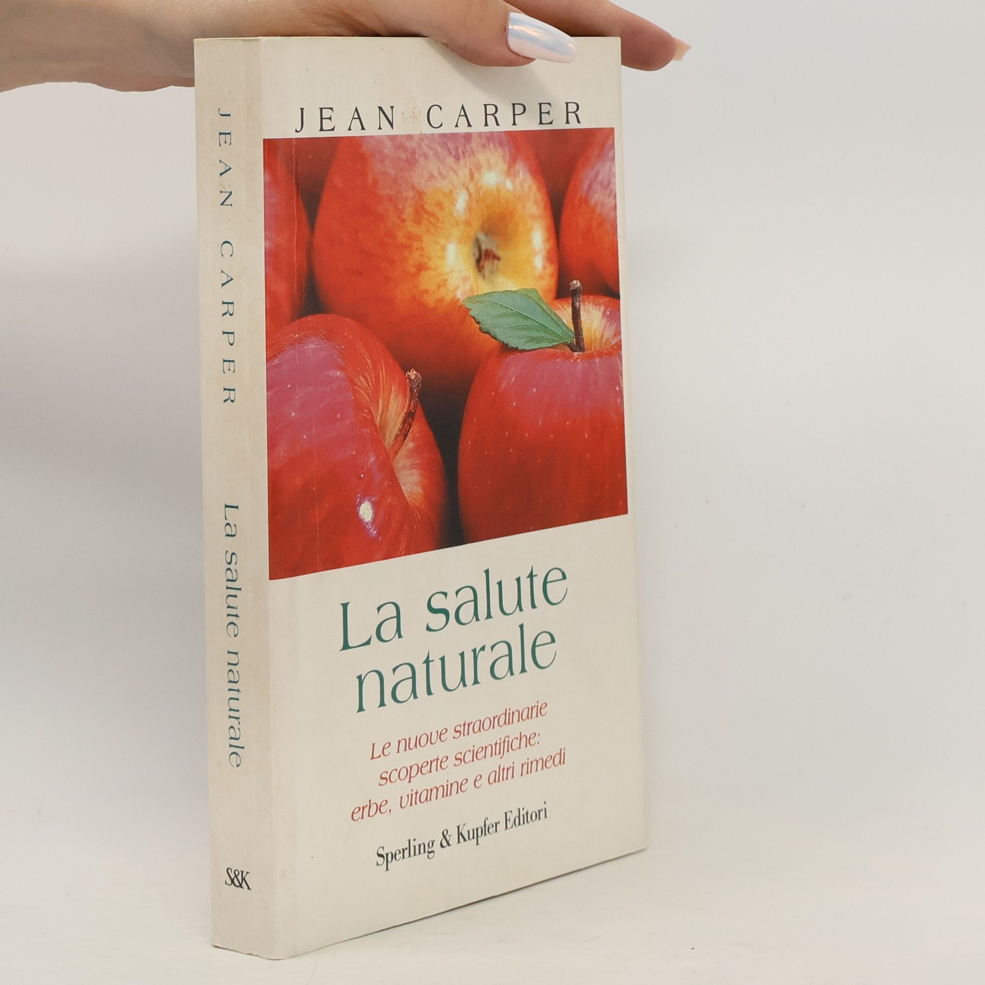 Guida. Manuali per tutti: La salute naturale. Le nuove straordinarie scoperte scientifiche: erbe, vitamine e altri rimedi