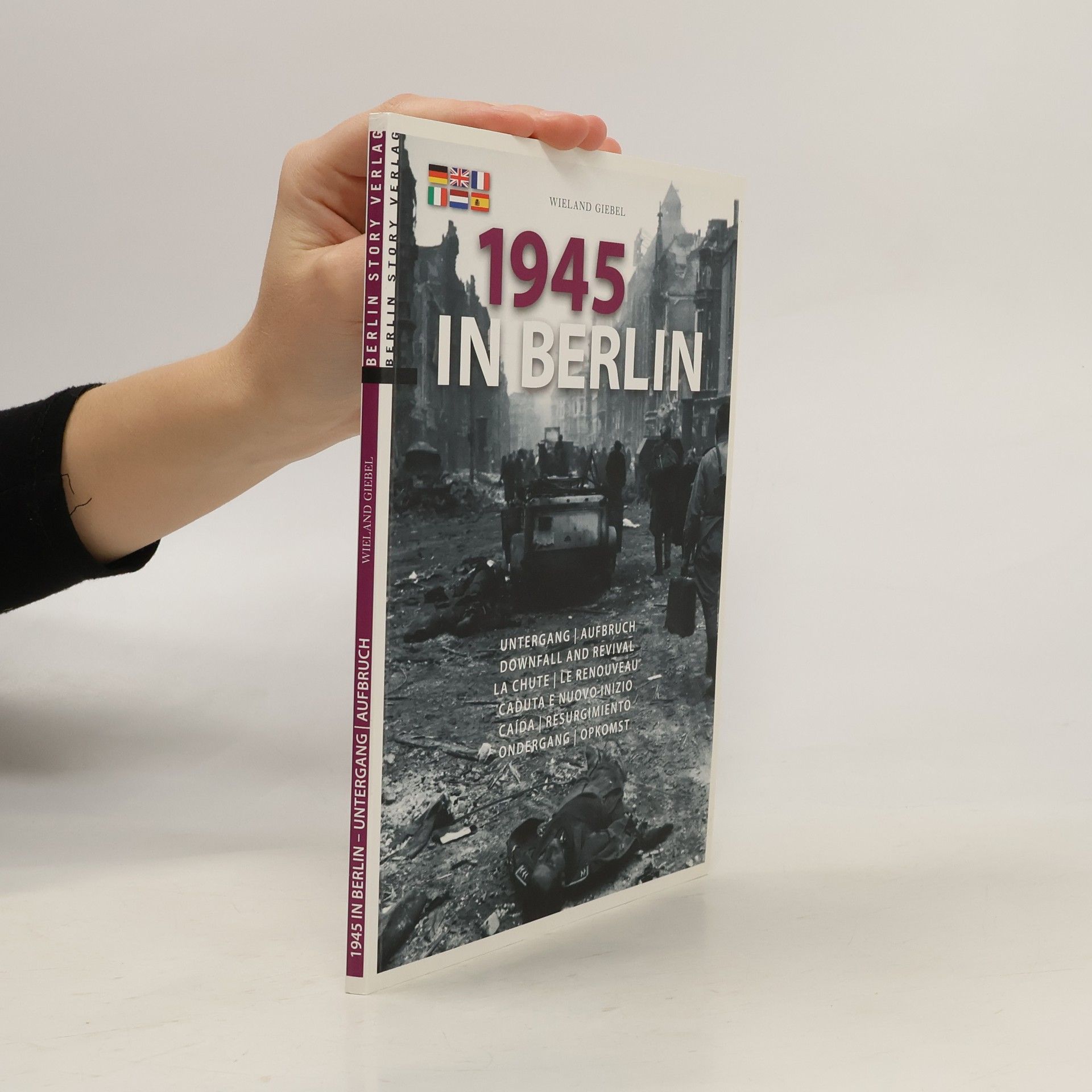 Wieland Giebel 1945 in Berlin