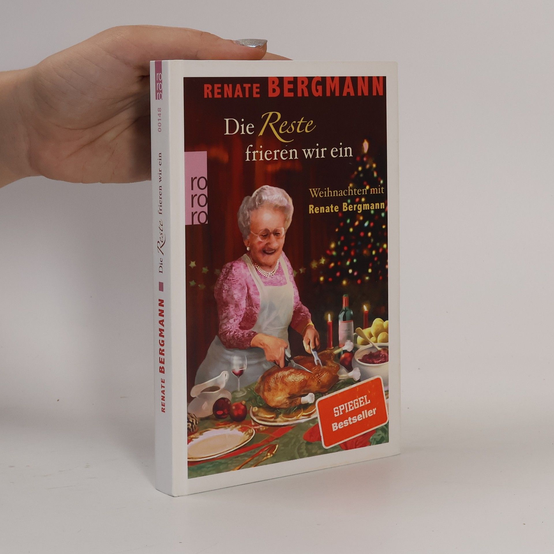Renate Bergmann Die Reste frieren wir ein