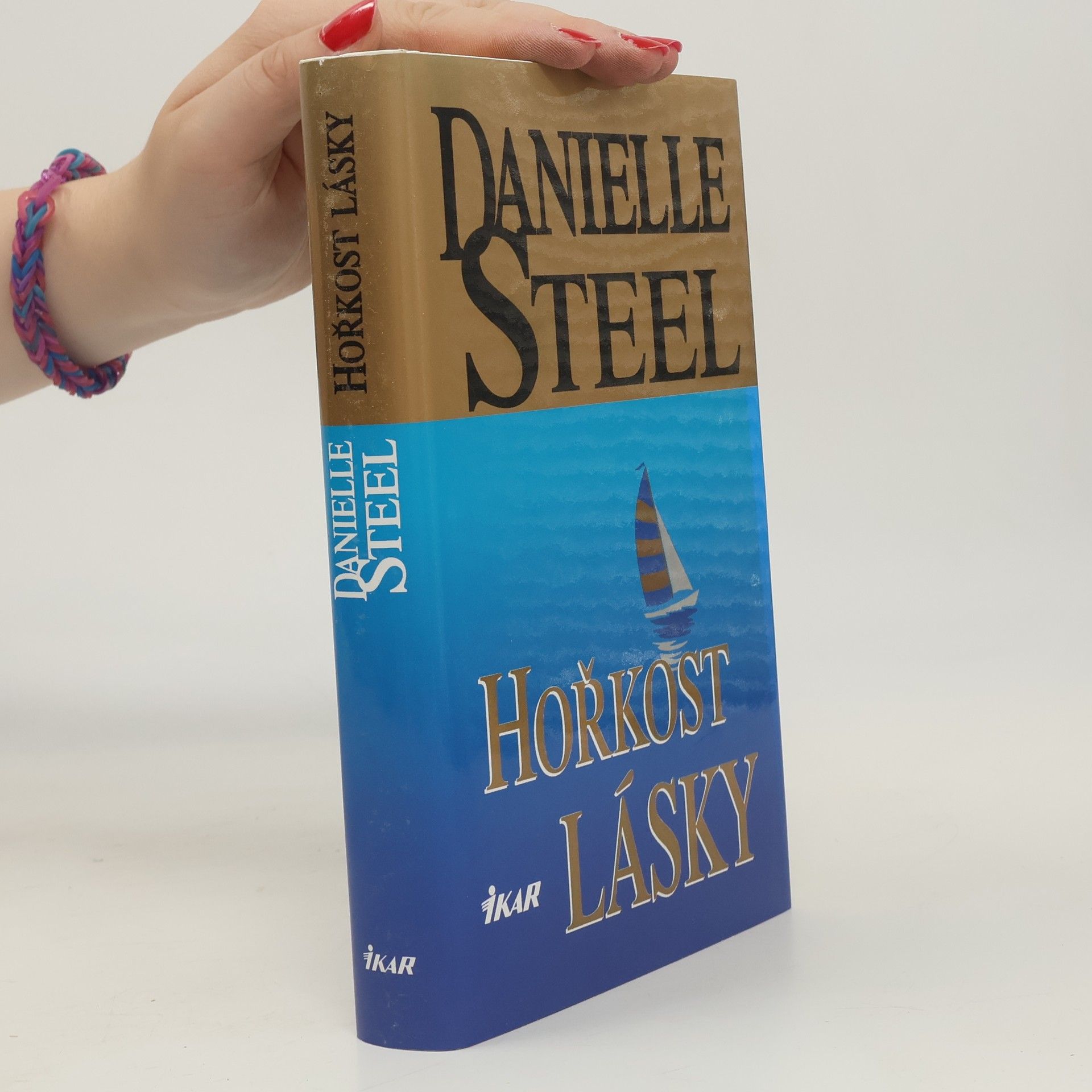 Danielle Steel Hořkost lásky