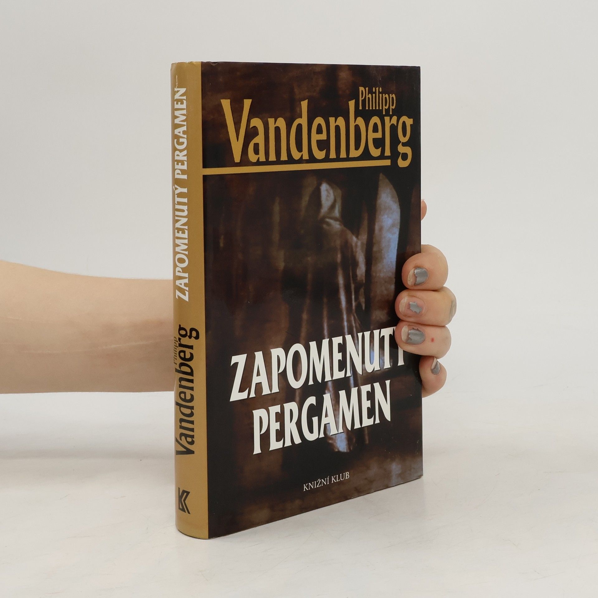Philipp Vandenberg Zapomenutý pergamen