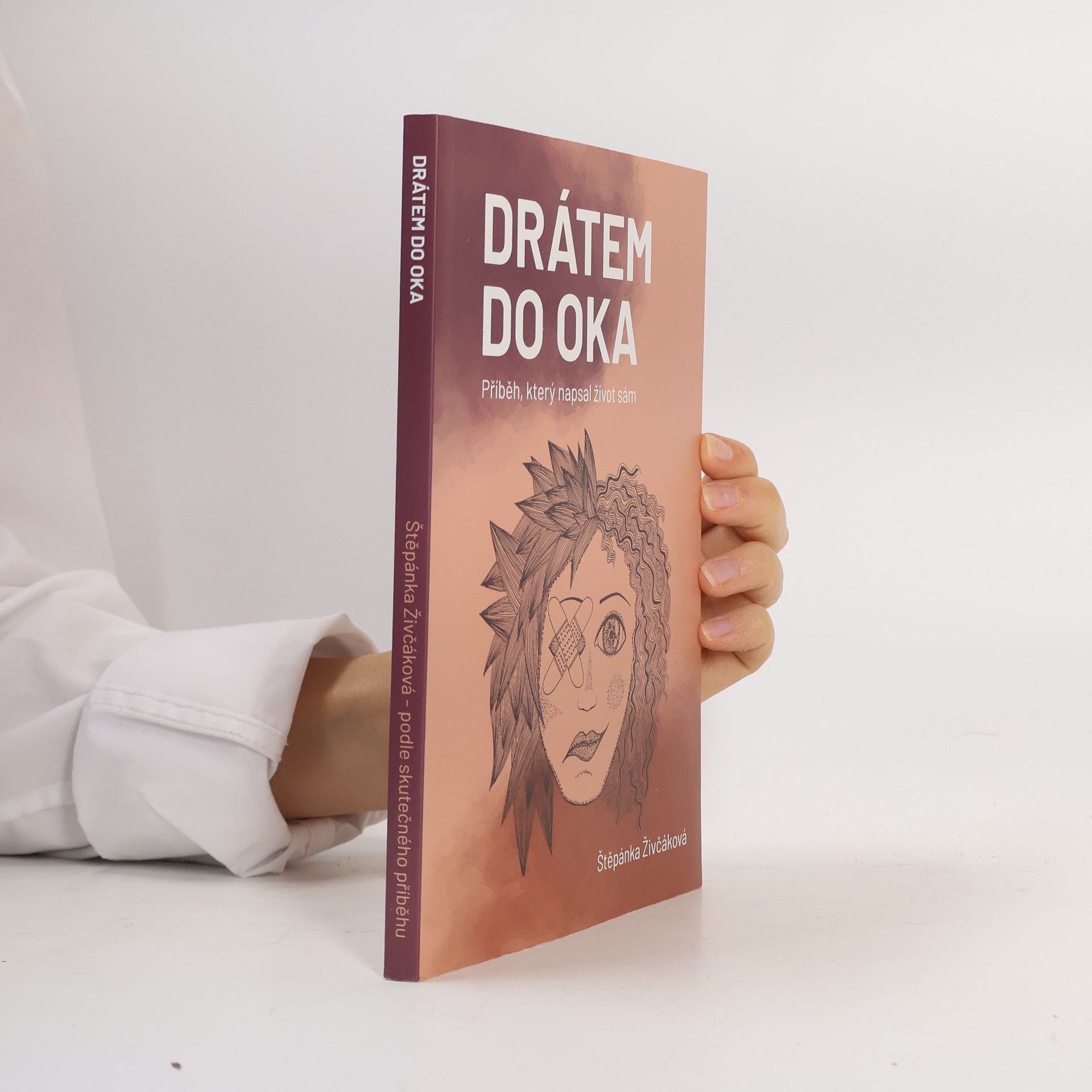Štěpánka Živčáková Drátem do oka