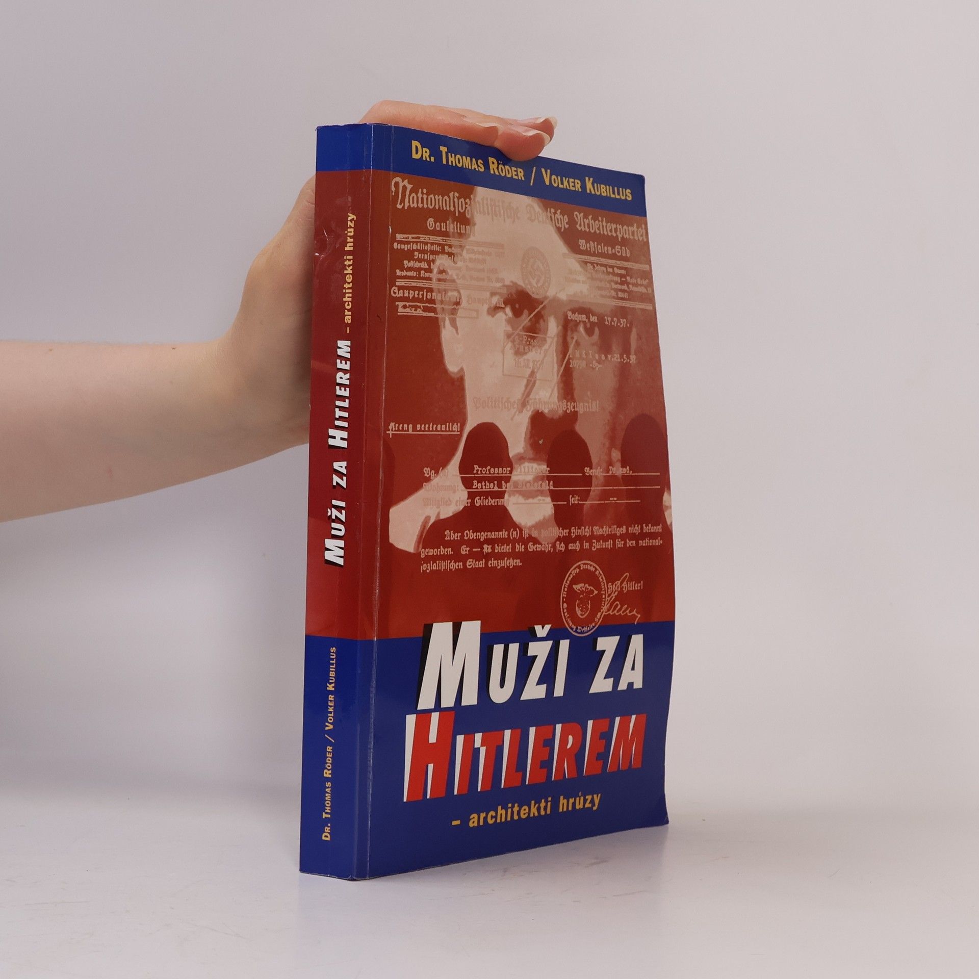 Volker Kubillus Muži za Hitlerem: Architekti hrůzy