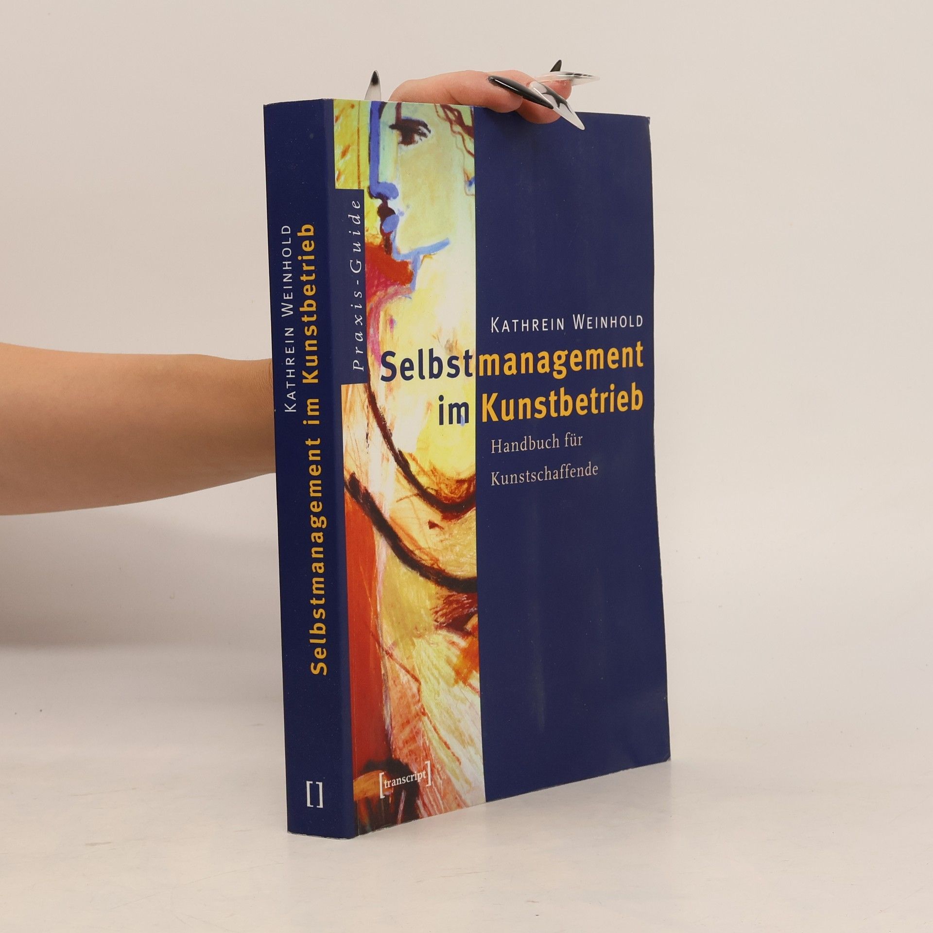 Kathrein Weinhold Selbstmanagement im Kunstbetrieb