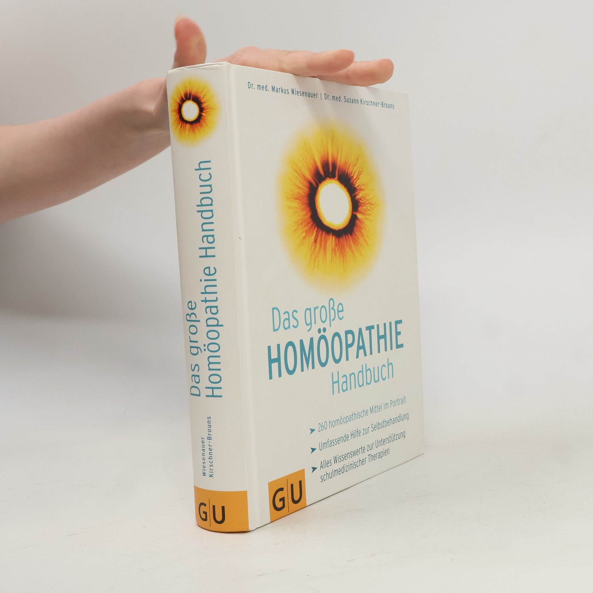 Suzann Kirschner-Brouns Das große Homöopathie handbuch