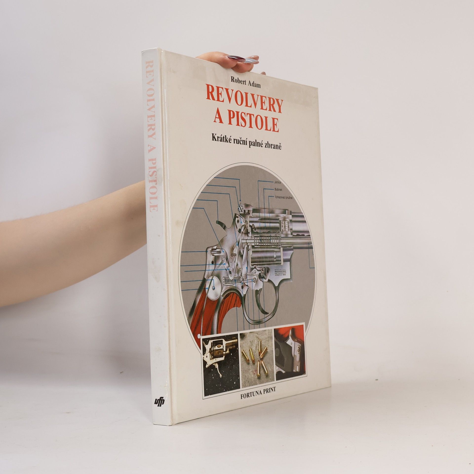 Robert Adam Revolvery a pistole : Krátké ruční palné zbraně