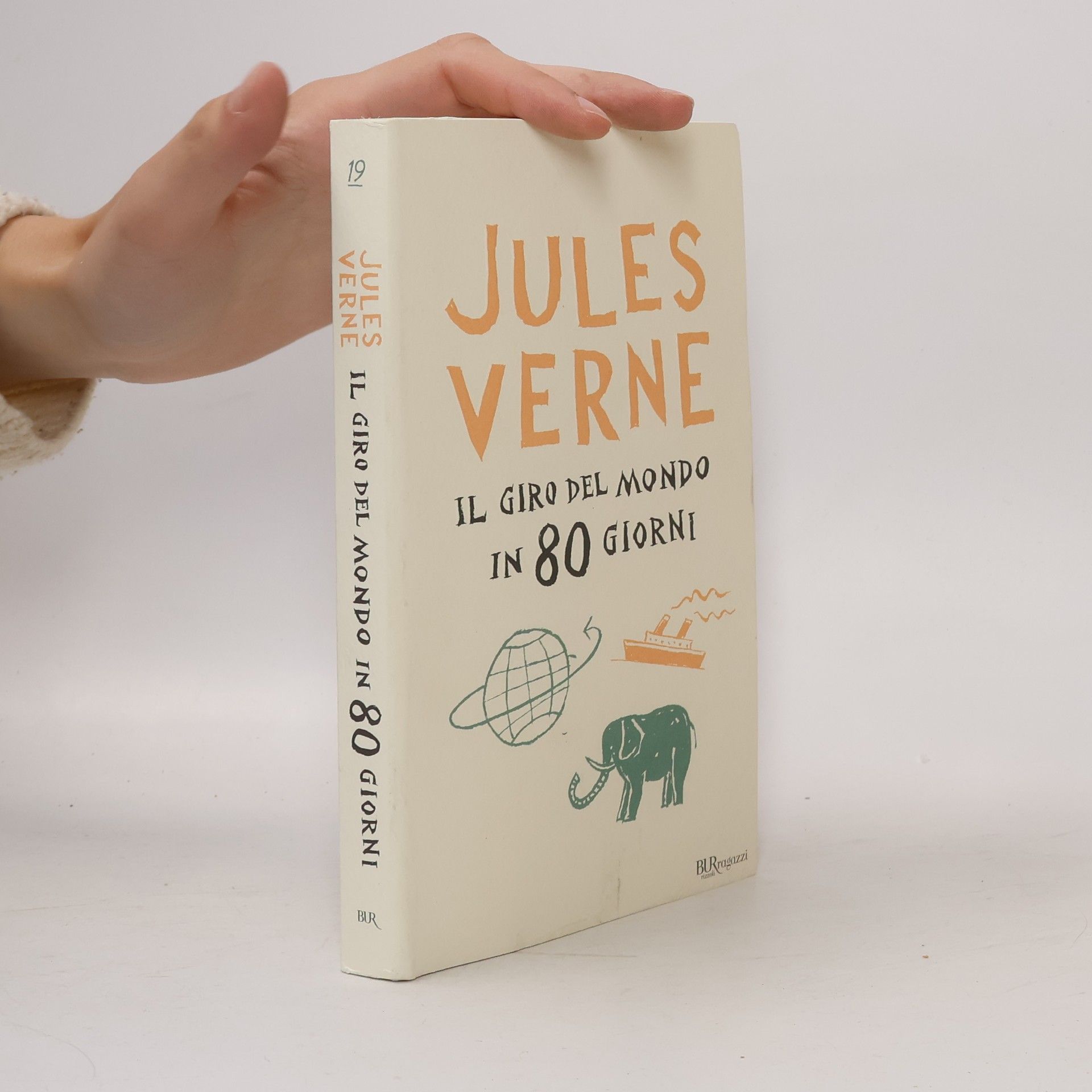 Jules Verne BUR Classici - 19: Il giro del mondo in 80 giorni