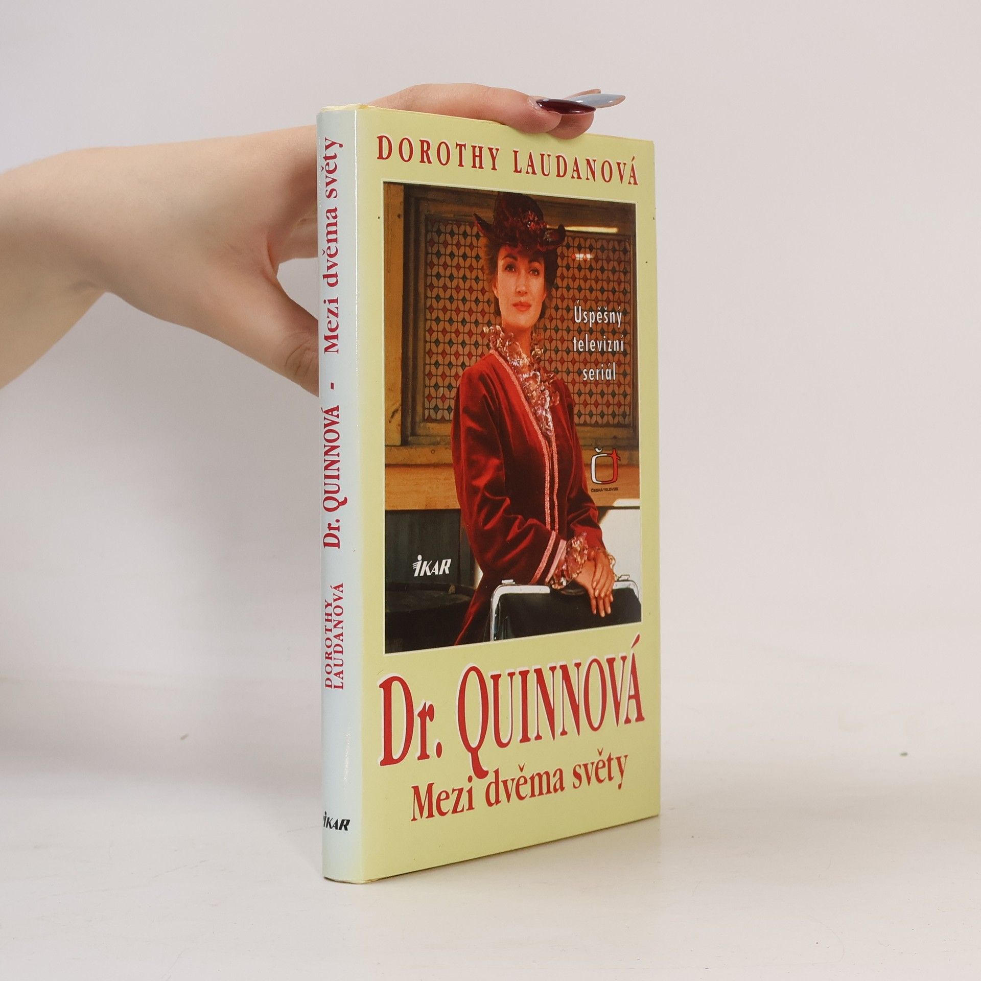 Dorothy Laudan Mezi dvěma světy. Dr. Quinnová 1. díl
