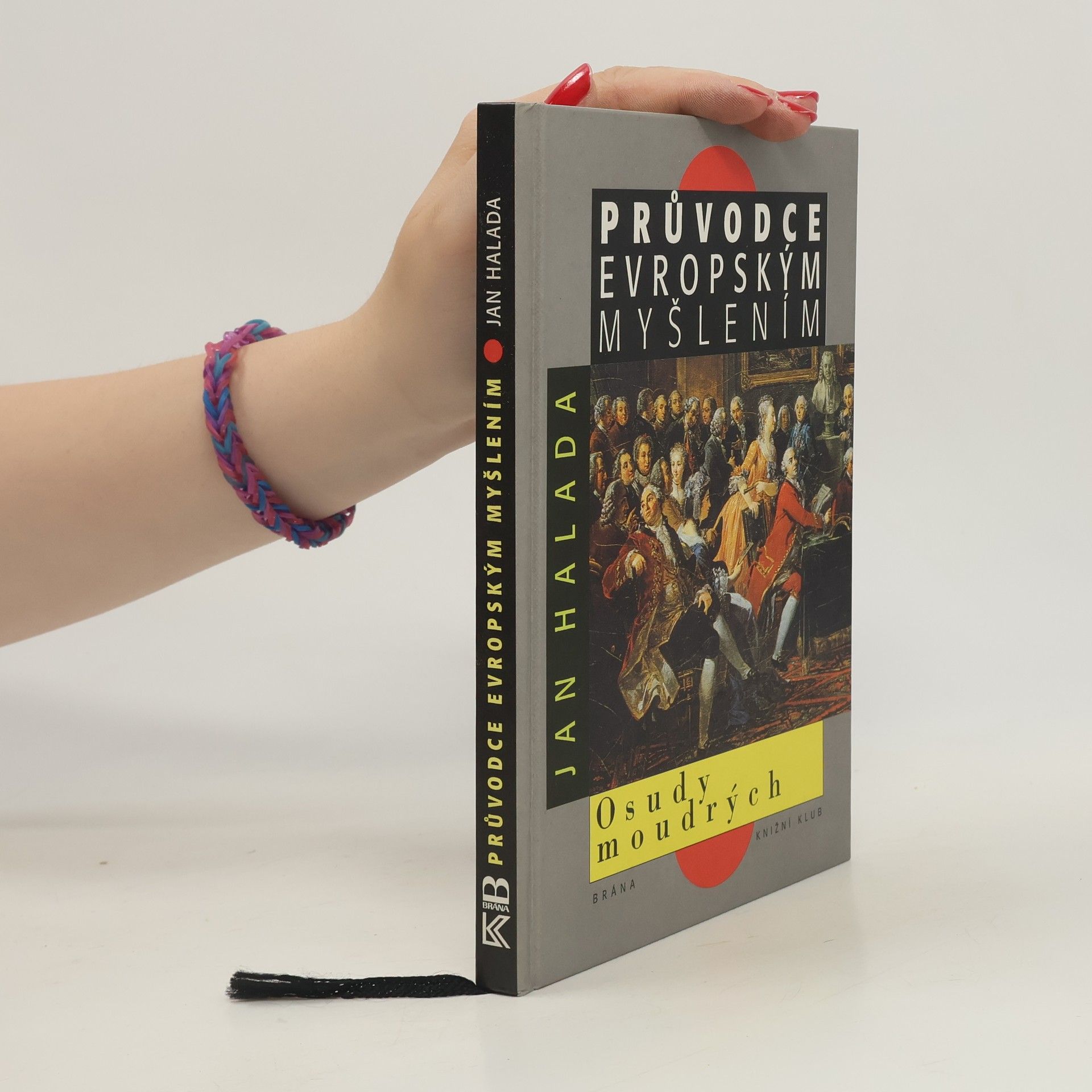 Jan Halada Průvodce evropským myšlením. Osudy moudrých.