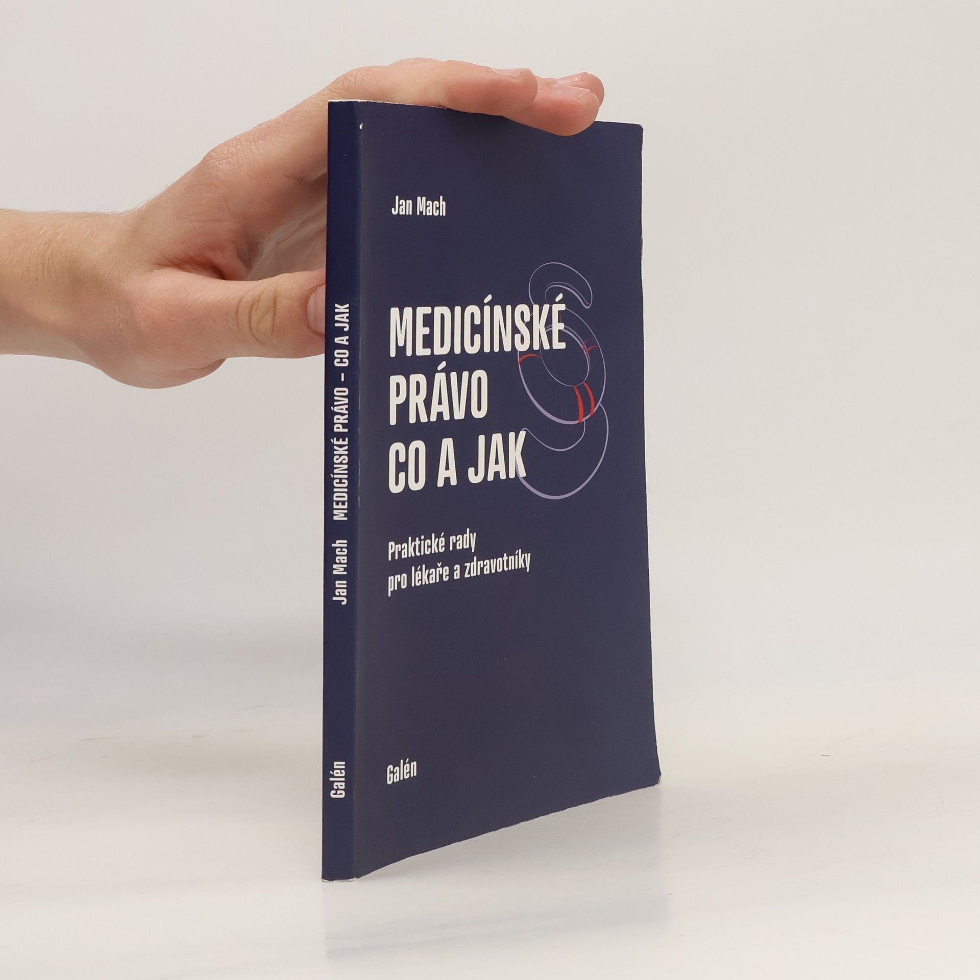 Jan Mach Medicínské právo Co a Jak