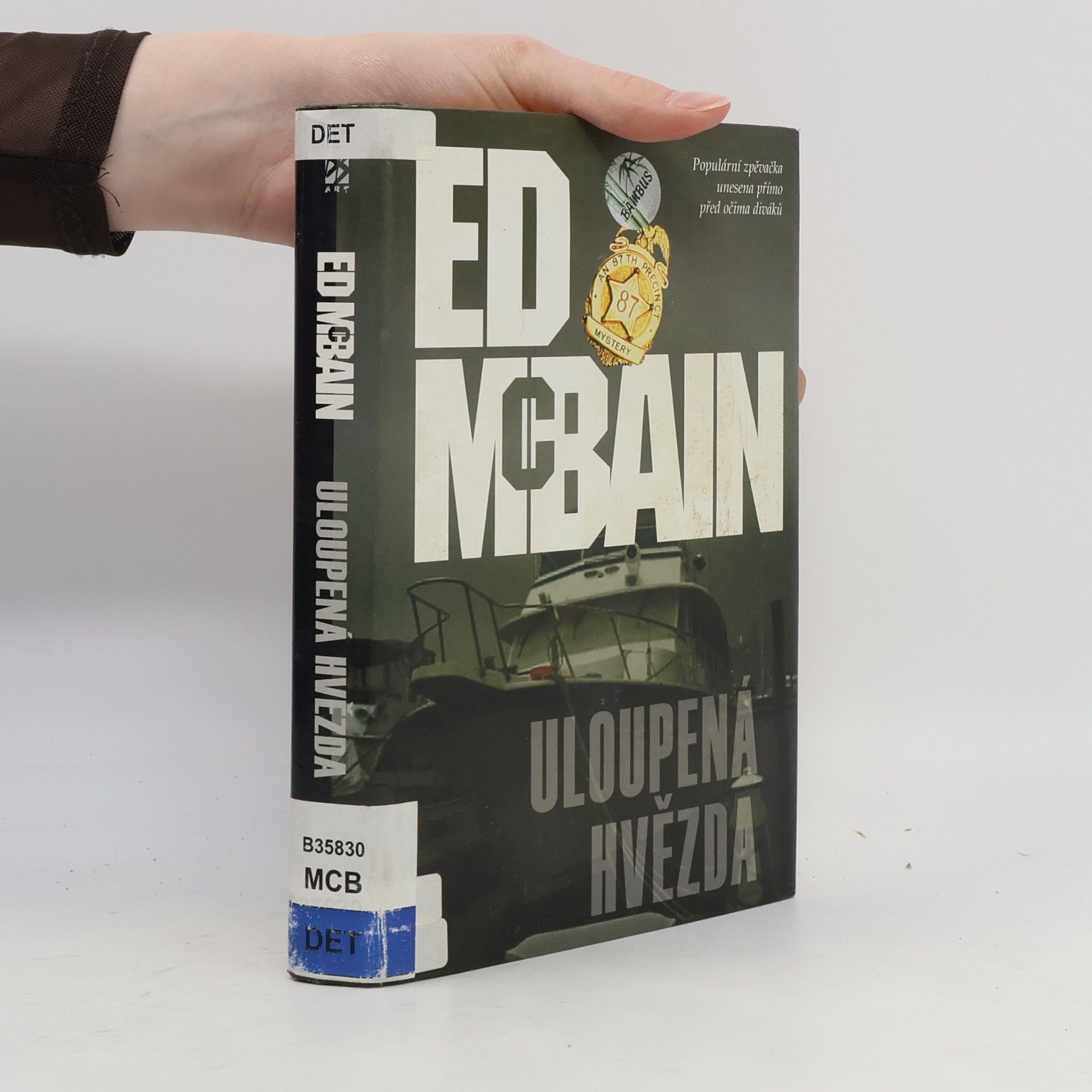 Ed McBain Uloupená hvězda. Příběh z 87. revíru