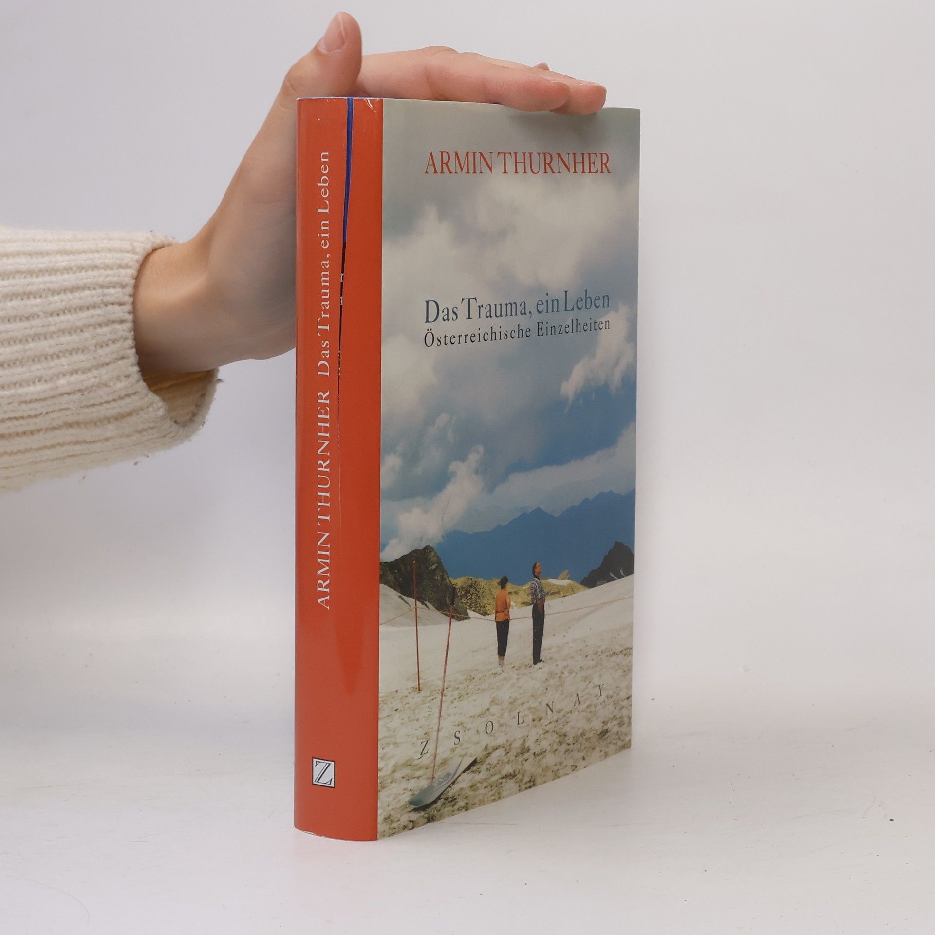 Armin Thurnher Das Trauma, ein Leben