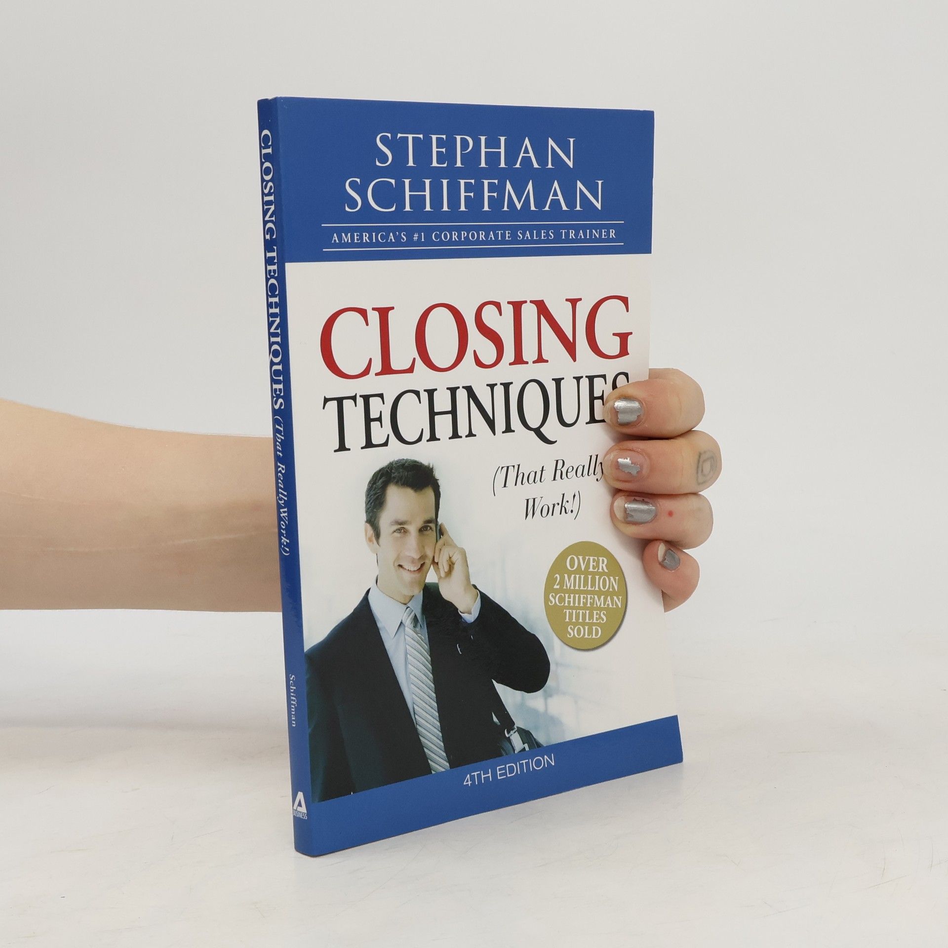 Stephan Schiffman Closing techniques