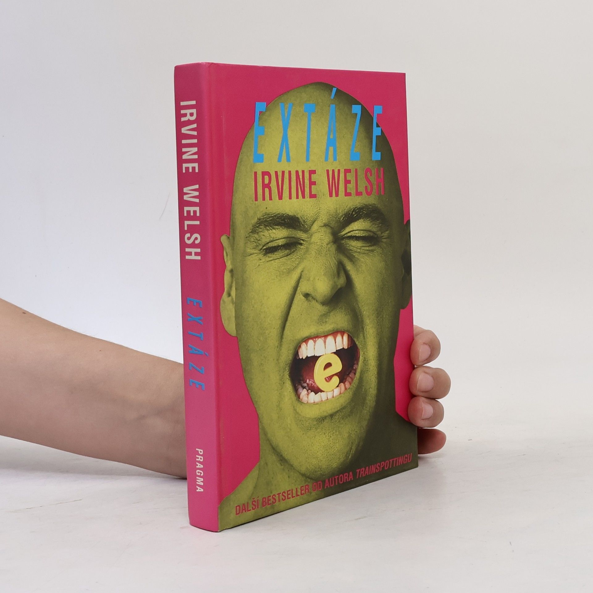 Irvine Welsh Extáze: Tři povídky o chemické lásce
