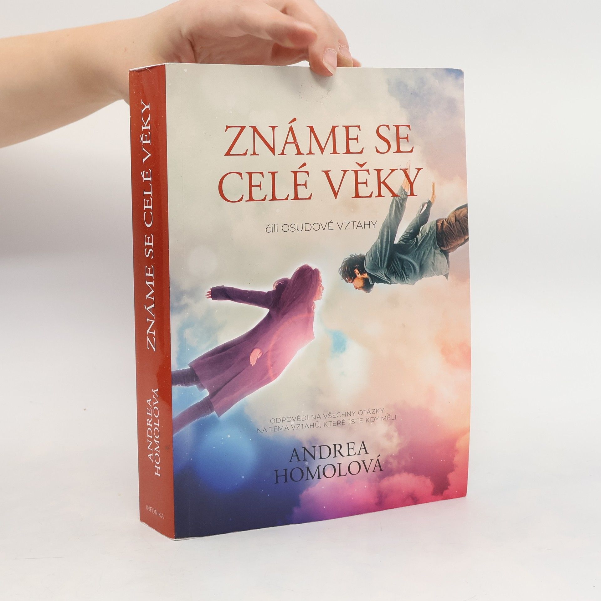 Andrea Homolová Známe se celé věky, čili, Osudové vztahy