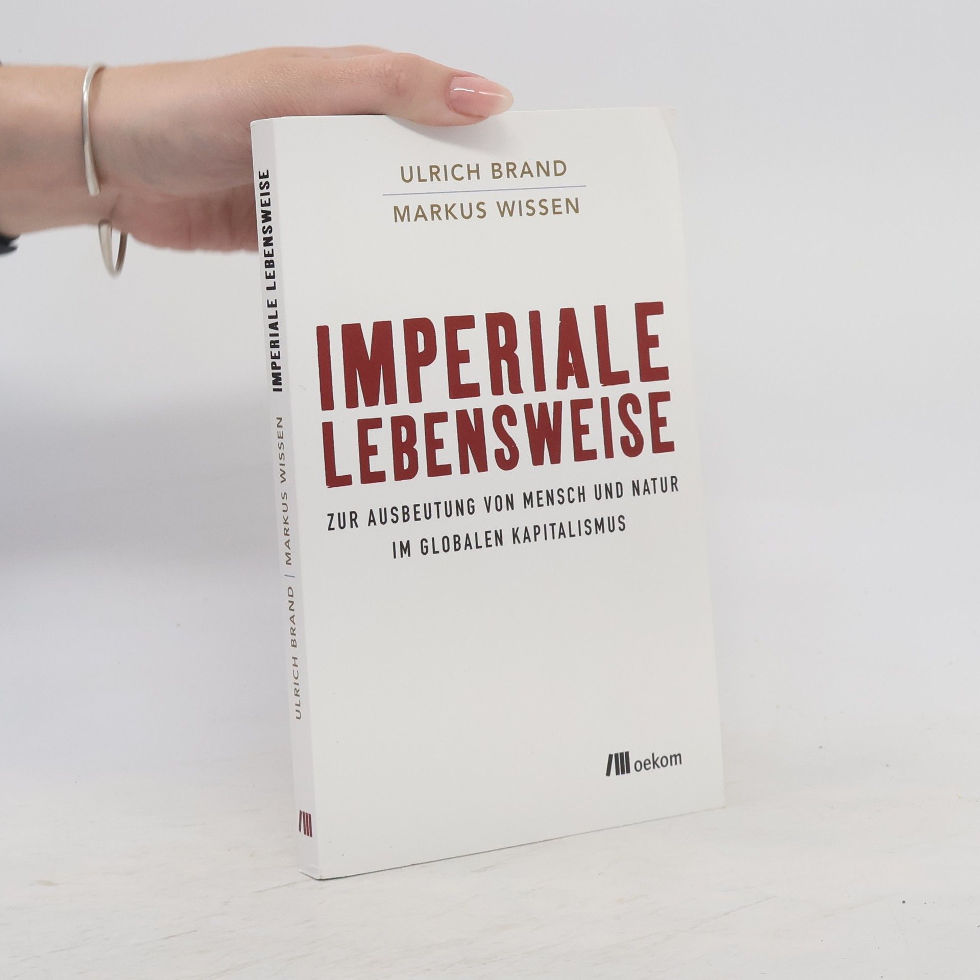 Ulrich Brand Imperiale Lebensweise