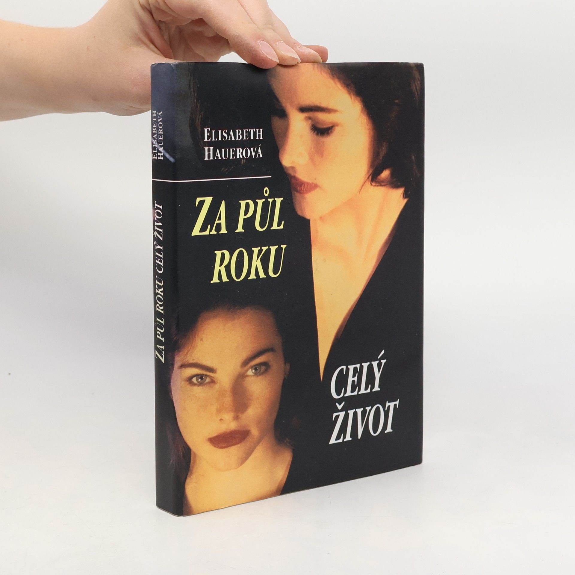Elisabeth Hauer Za půl roku celý život