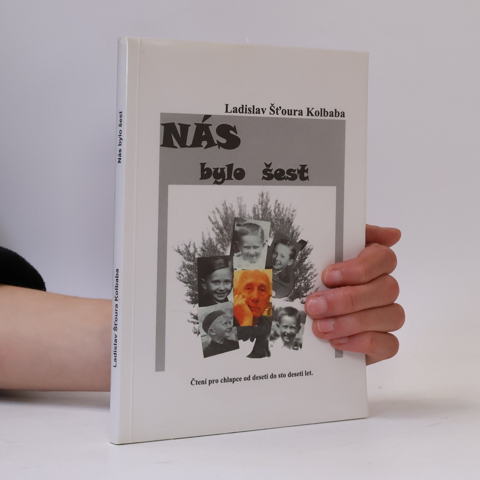 Ladislav Kolbaba Nás bylo šest