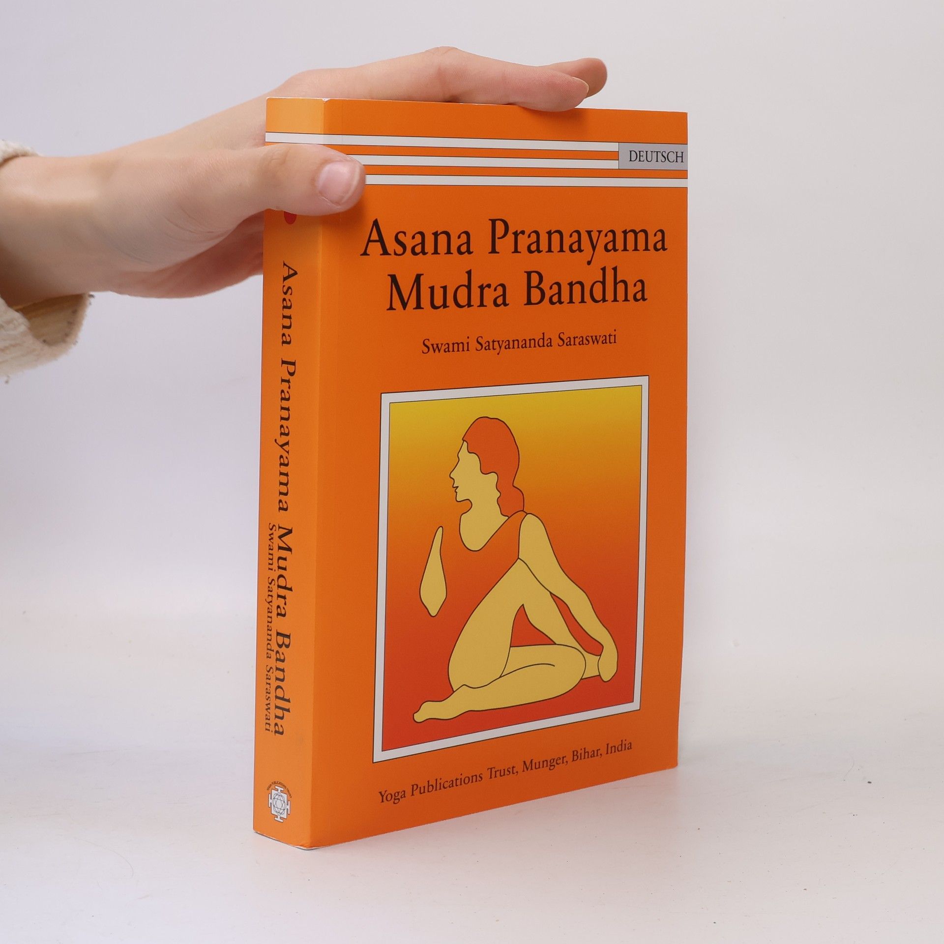 Swami Satyananda Saraswaiti Āsana prānāyāma mudra bandha