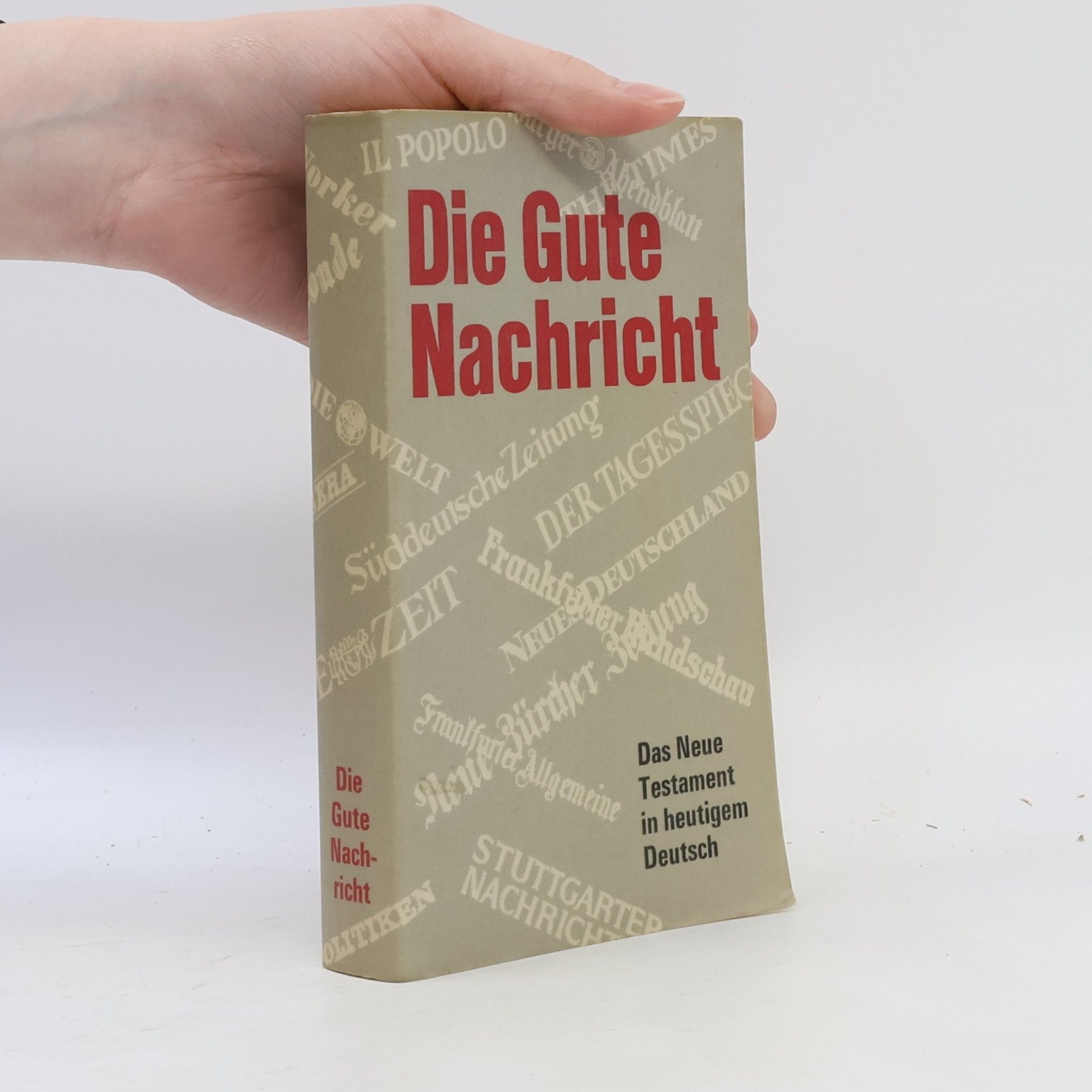 Autorenkollektiv Die Gute Nachricht. Das Neue Testament in heutigem Deutsch