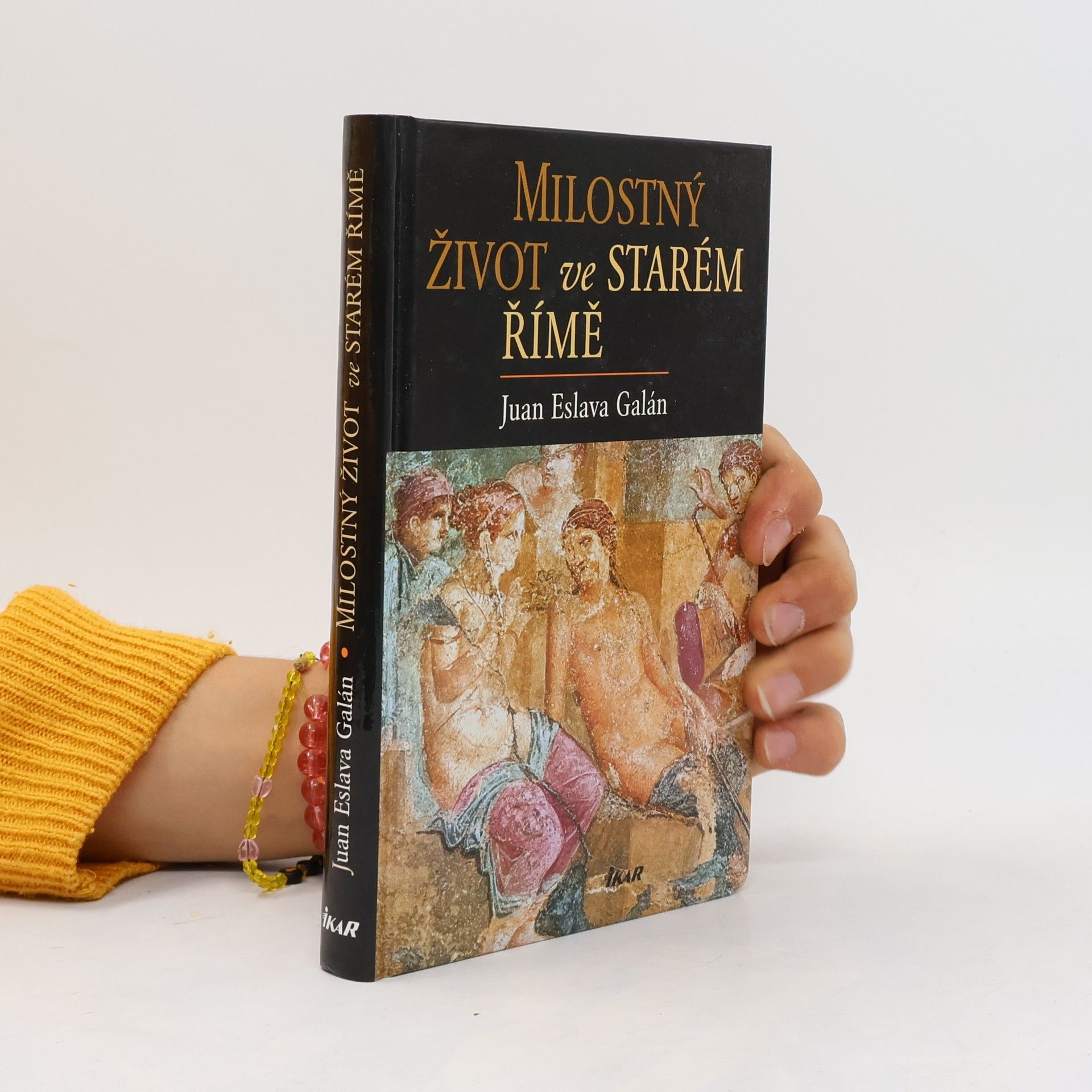 Juan Eslava Galán Milostný život ve starém Římě