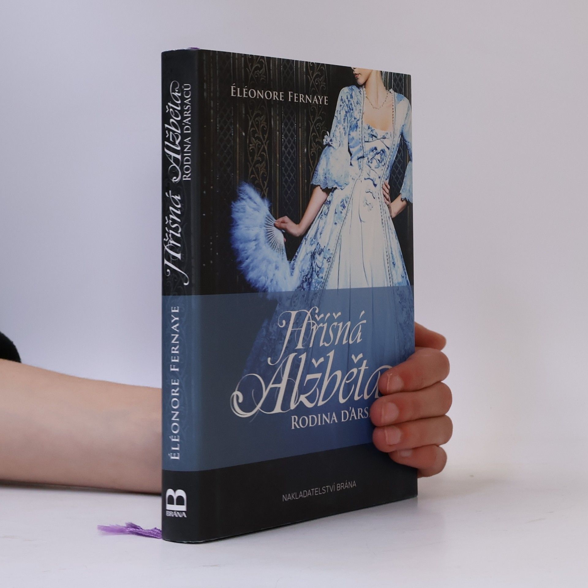 Éléonore Fernaye Hříšná Alžběta. Rodina d'Arsaců