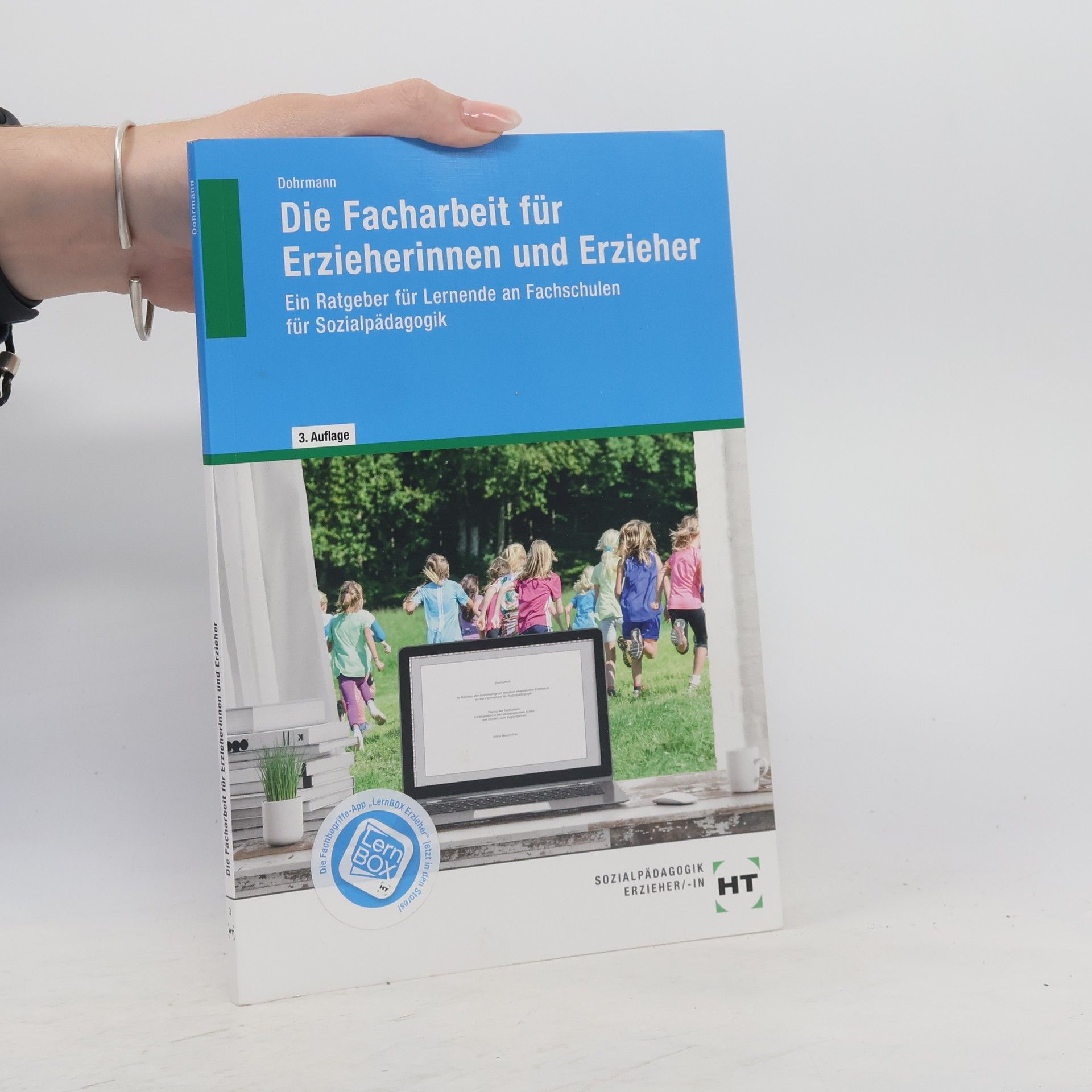 Wolfgang Dohrmann Die Facharbeit für Erzieherinnen und Erzieher