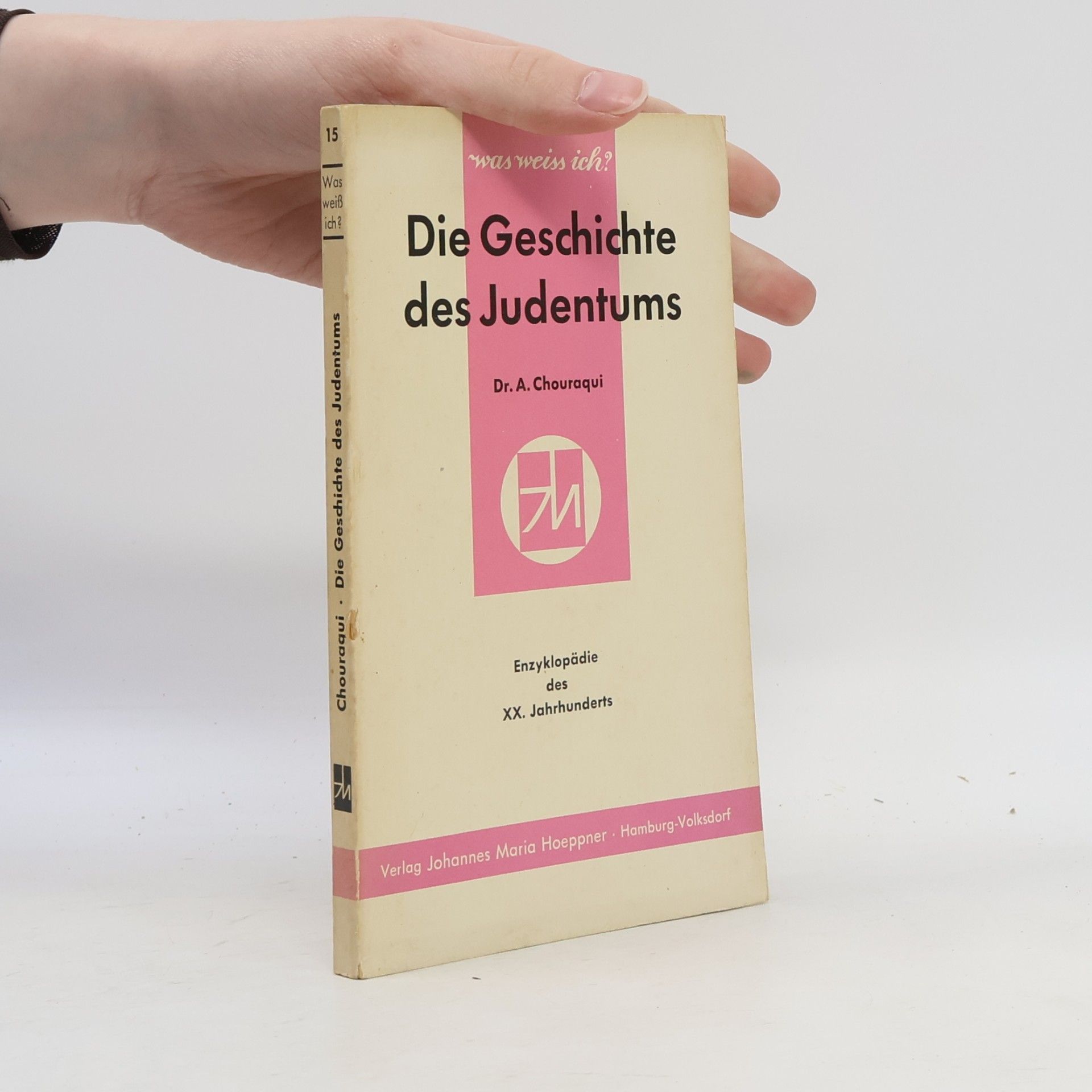 A. Chouraqui Die Geschichte des Judentums