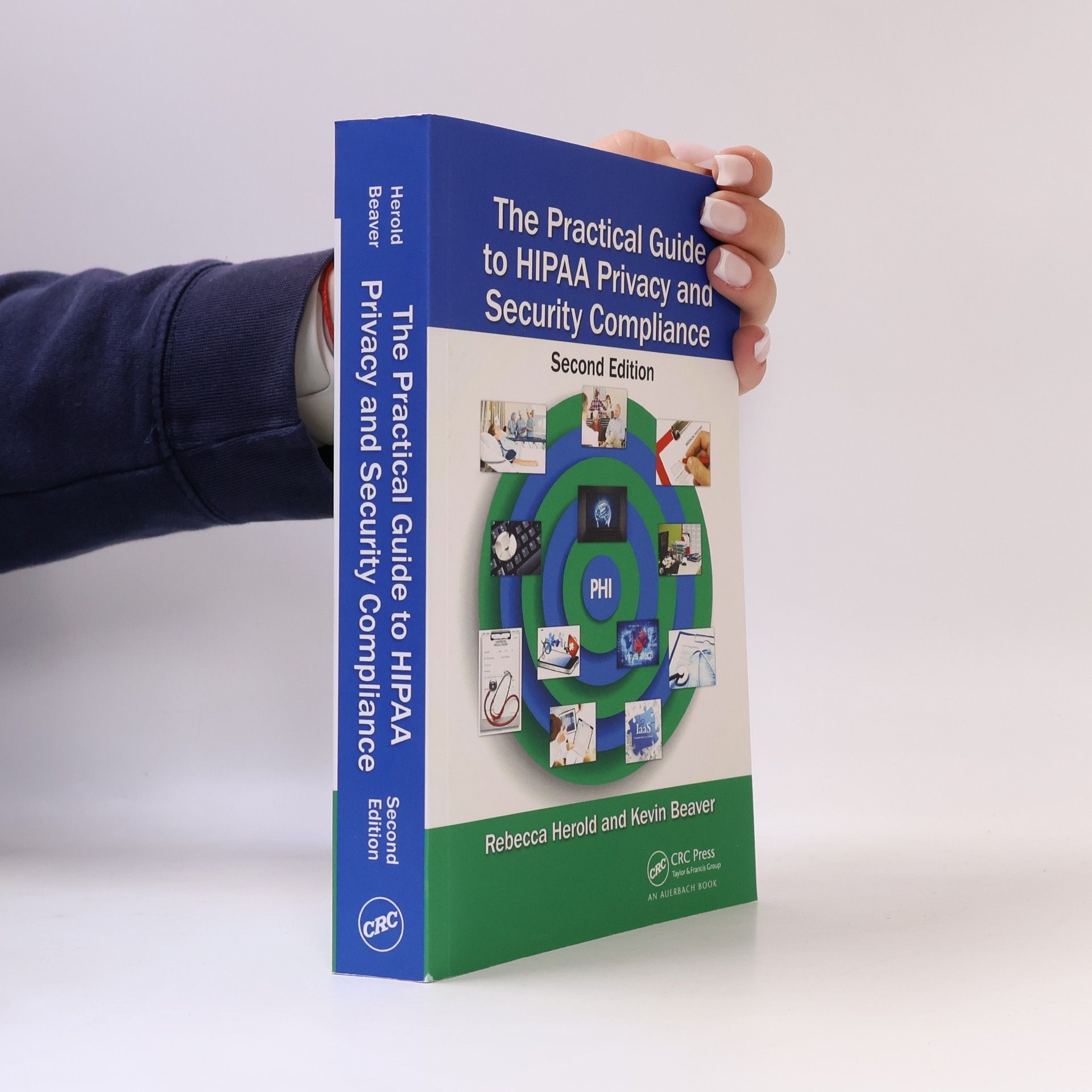 Rebecca Herold The Practical Guide to HIPAA Privacy and Security Compliance