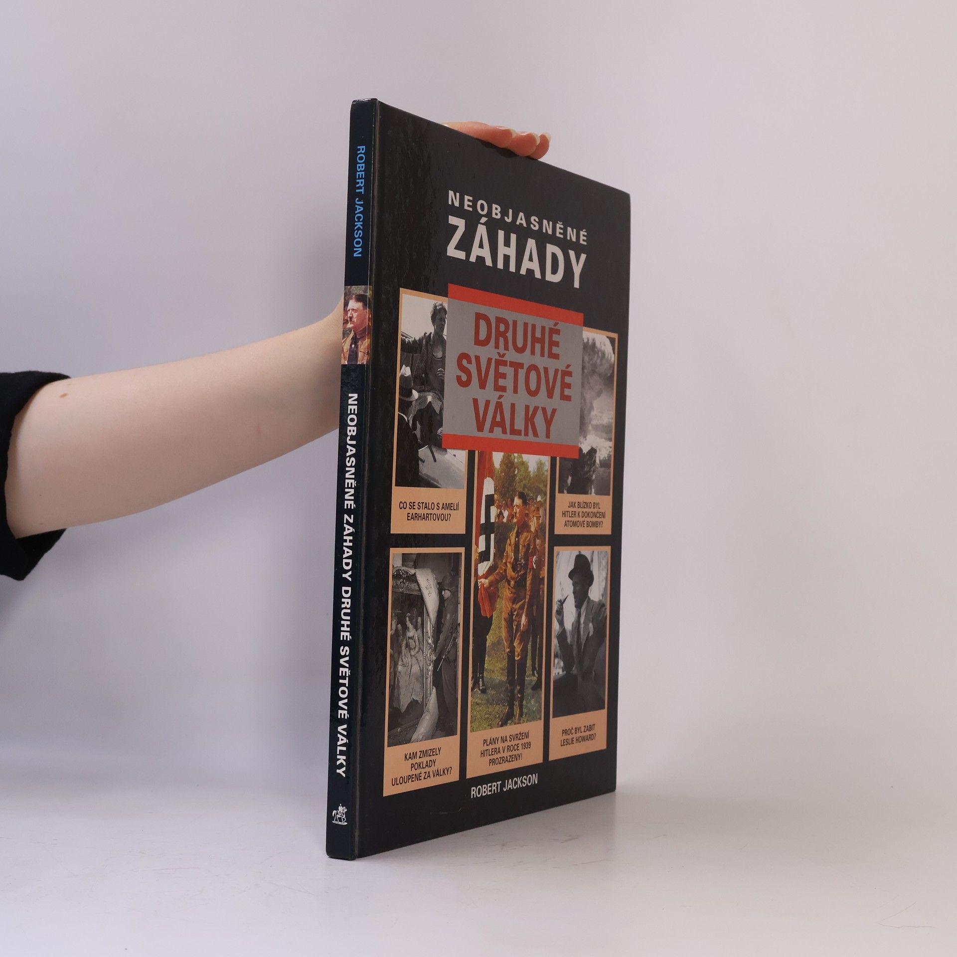 Robert Jackson Neobjasněné záhady druhé světové války