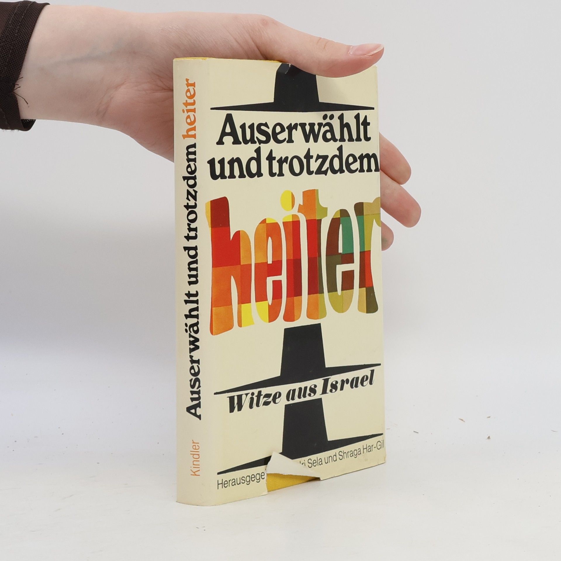 Shraga Har-Gil Auserwählt und trotzdem heiter