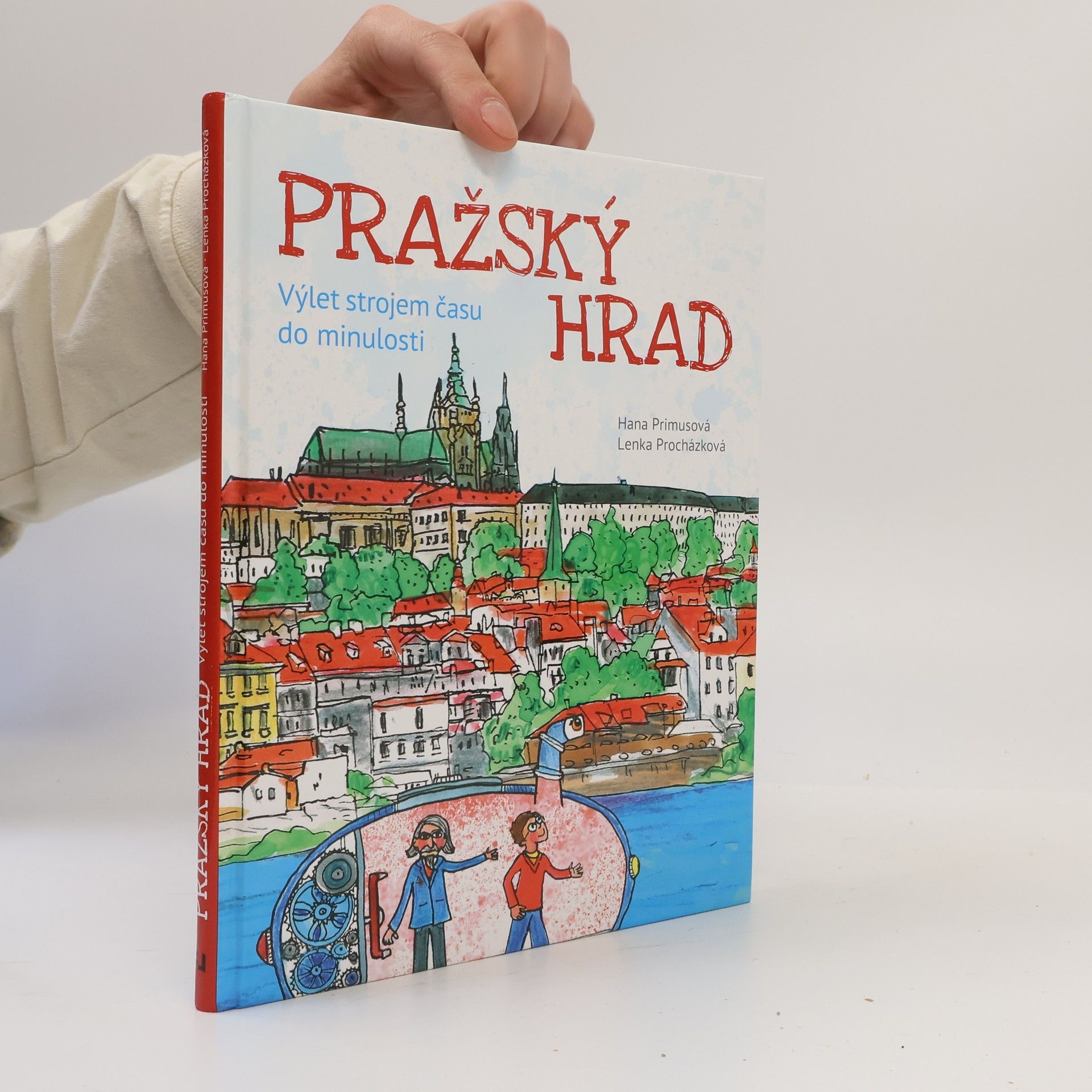 Lenka Procházková Pražský hrad - Výlet strojem času do minulosti