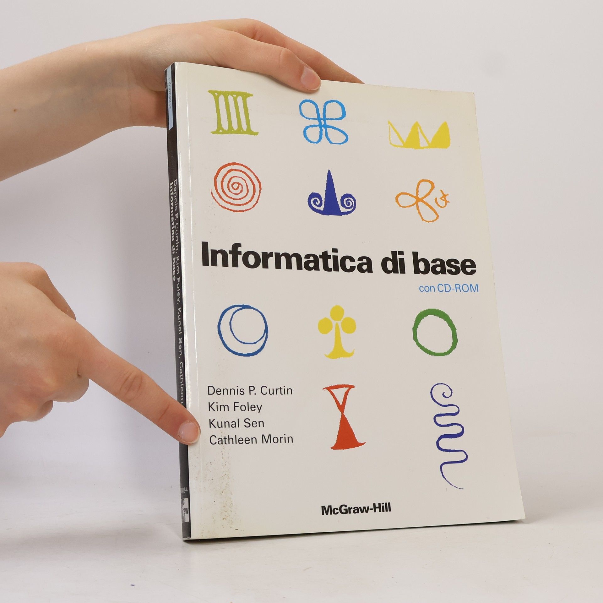 Dennis P. Curtin Collana di istruzione scientifica: Informatica di base. Con CD-ROM