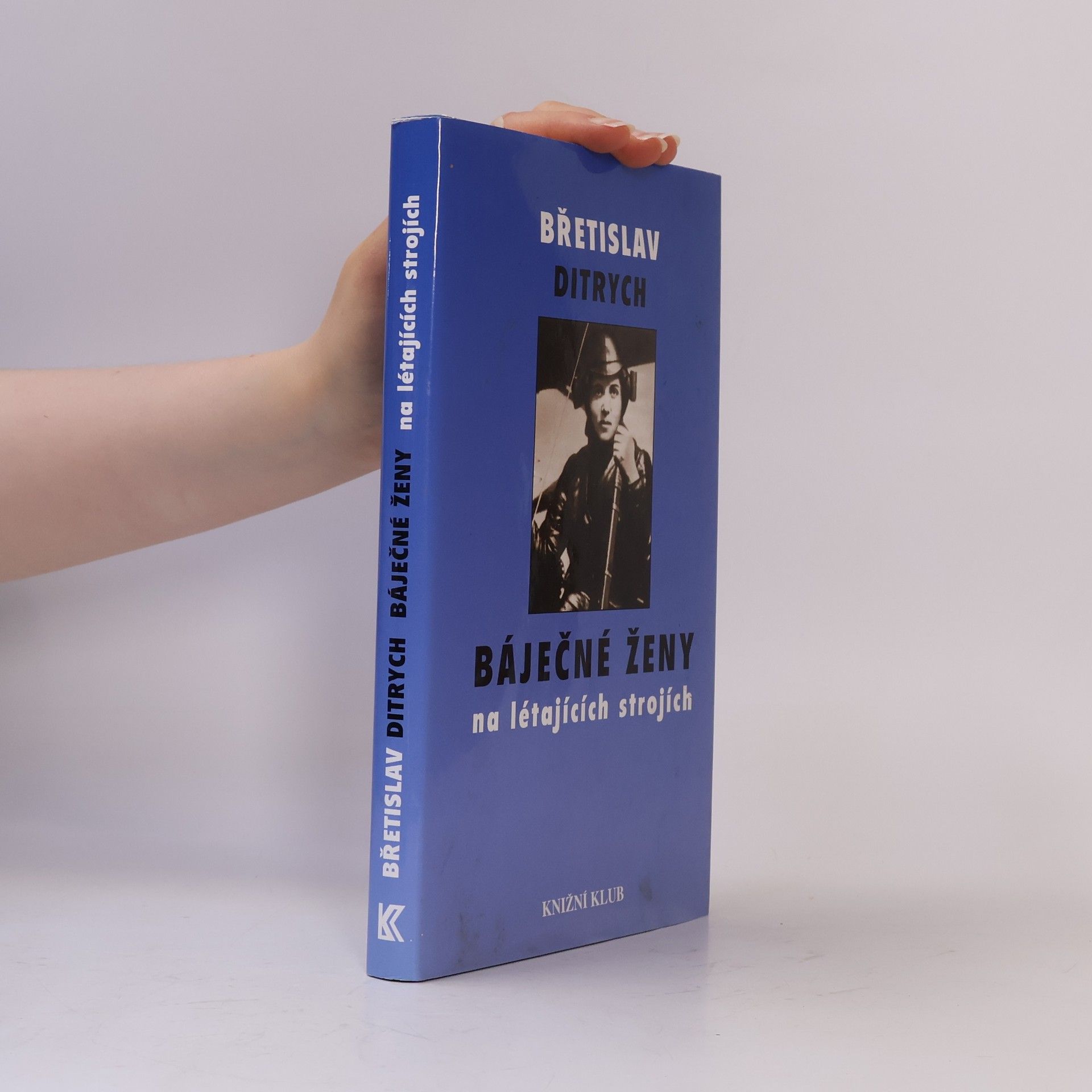 Břetislav Ditrych Báječné ženy na létajících strojích
