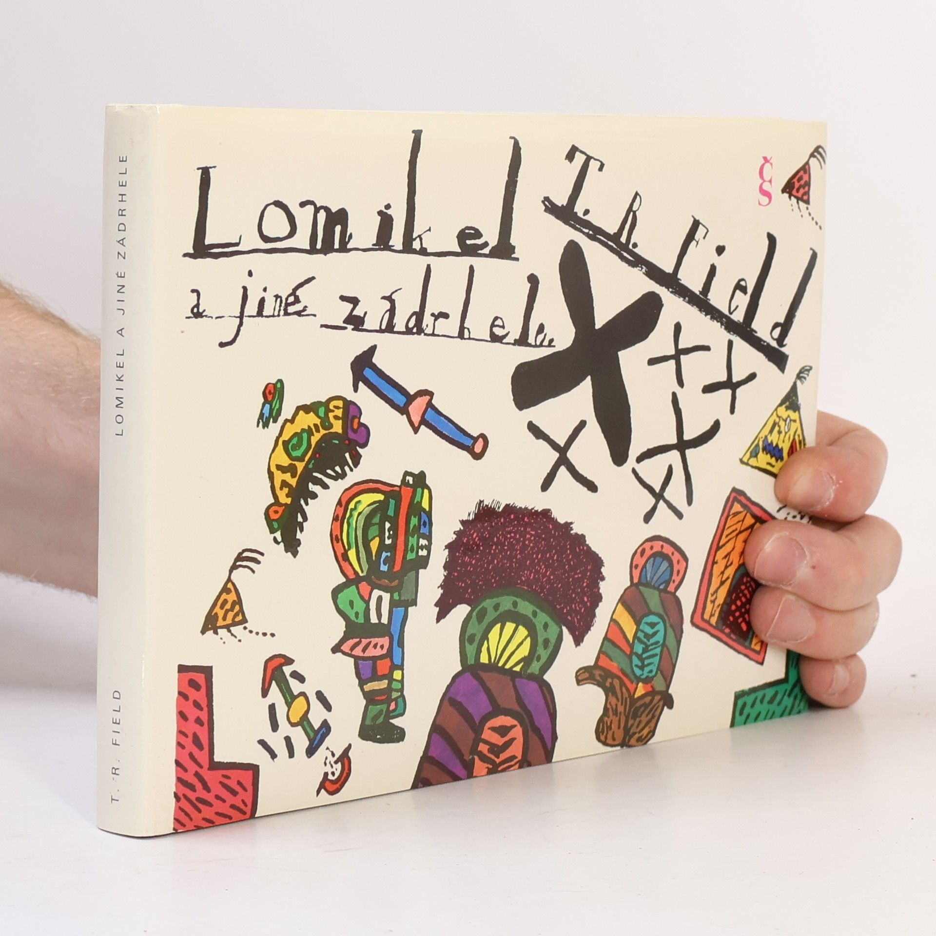 T. R. Field Lomikel a jiné zádrhele