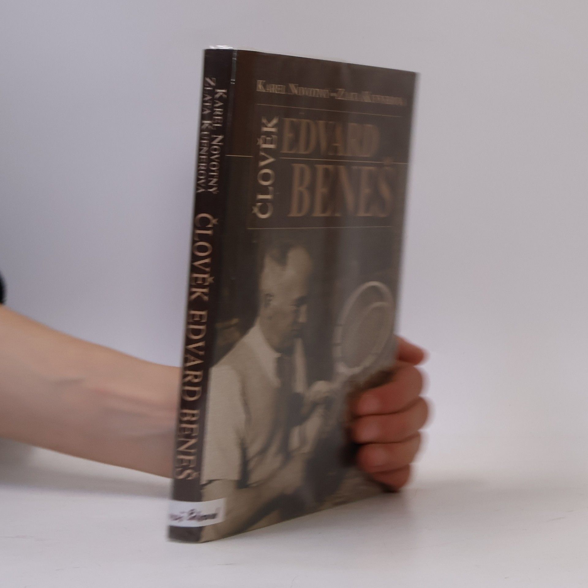 Karel Novotný Člověk Edvard Beneš. Čtení o druhém prezidentovi
