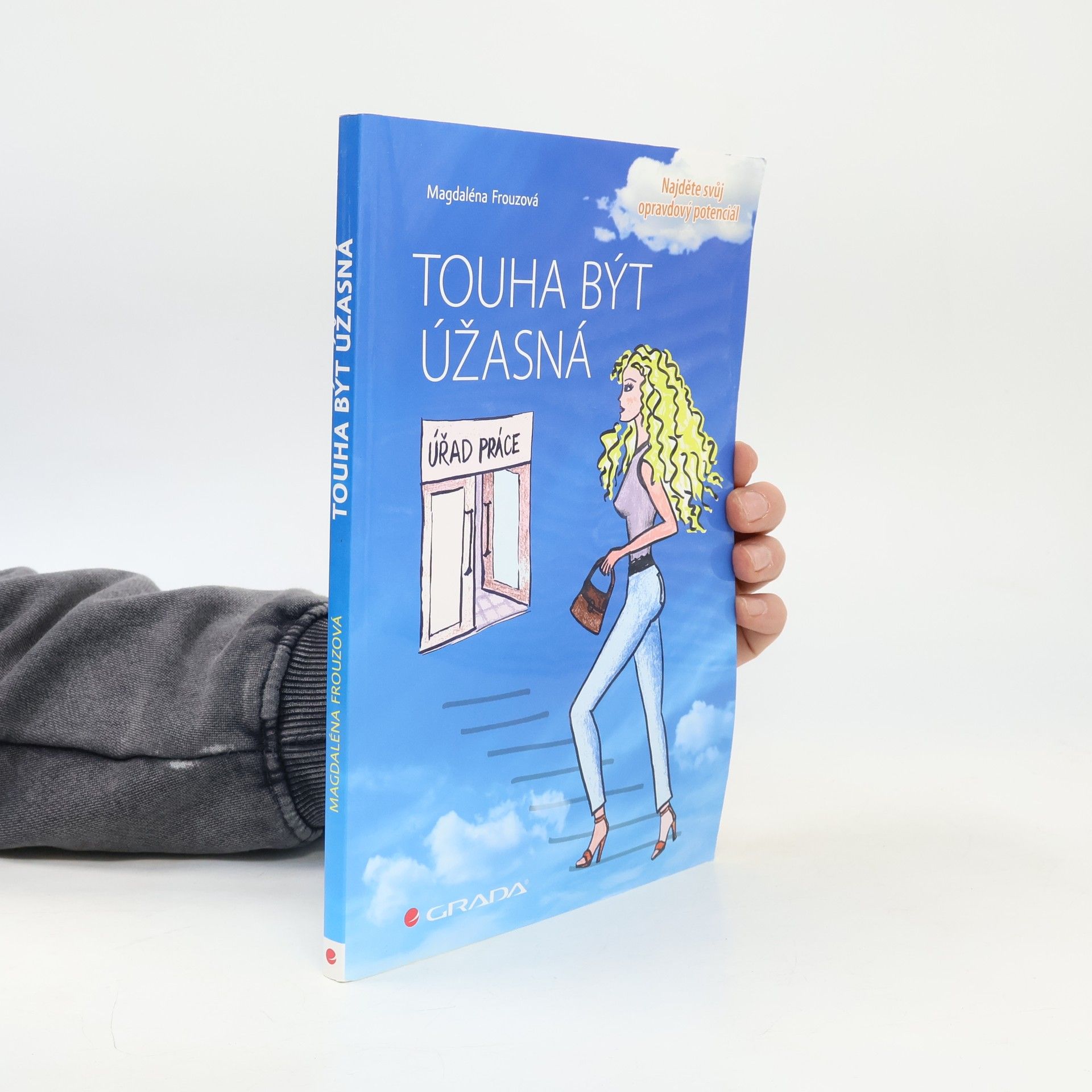 Magdaléna Frouzová Touha být úžasná