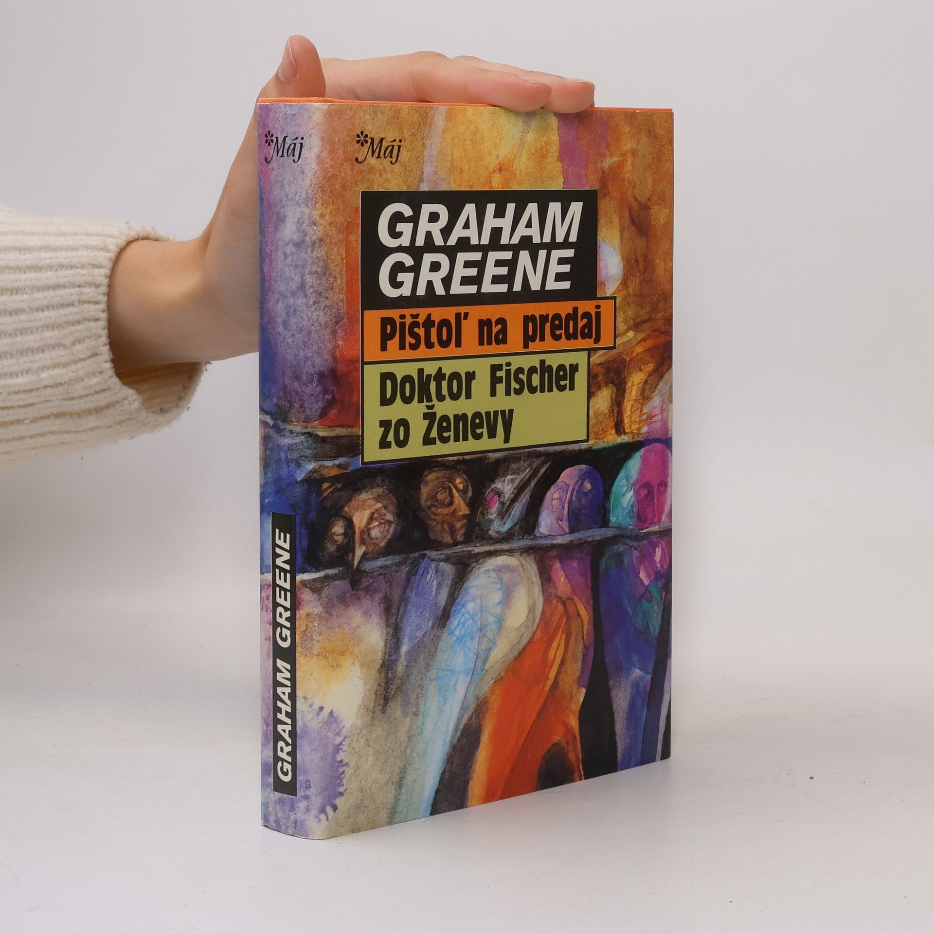 Graham Greene Pištoľ na predaj ; Doktor Fischer zo Ženevy