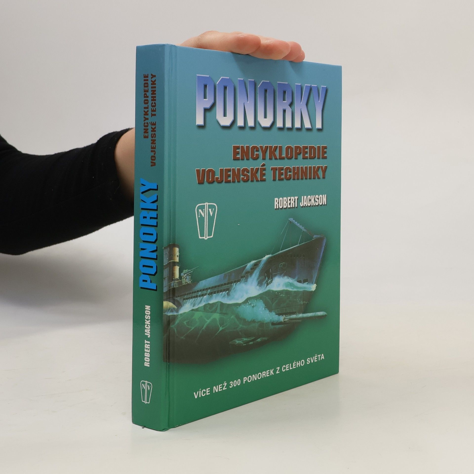 Robert Jackson Ponorky - Encyklopedie vojenské techniky