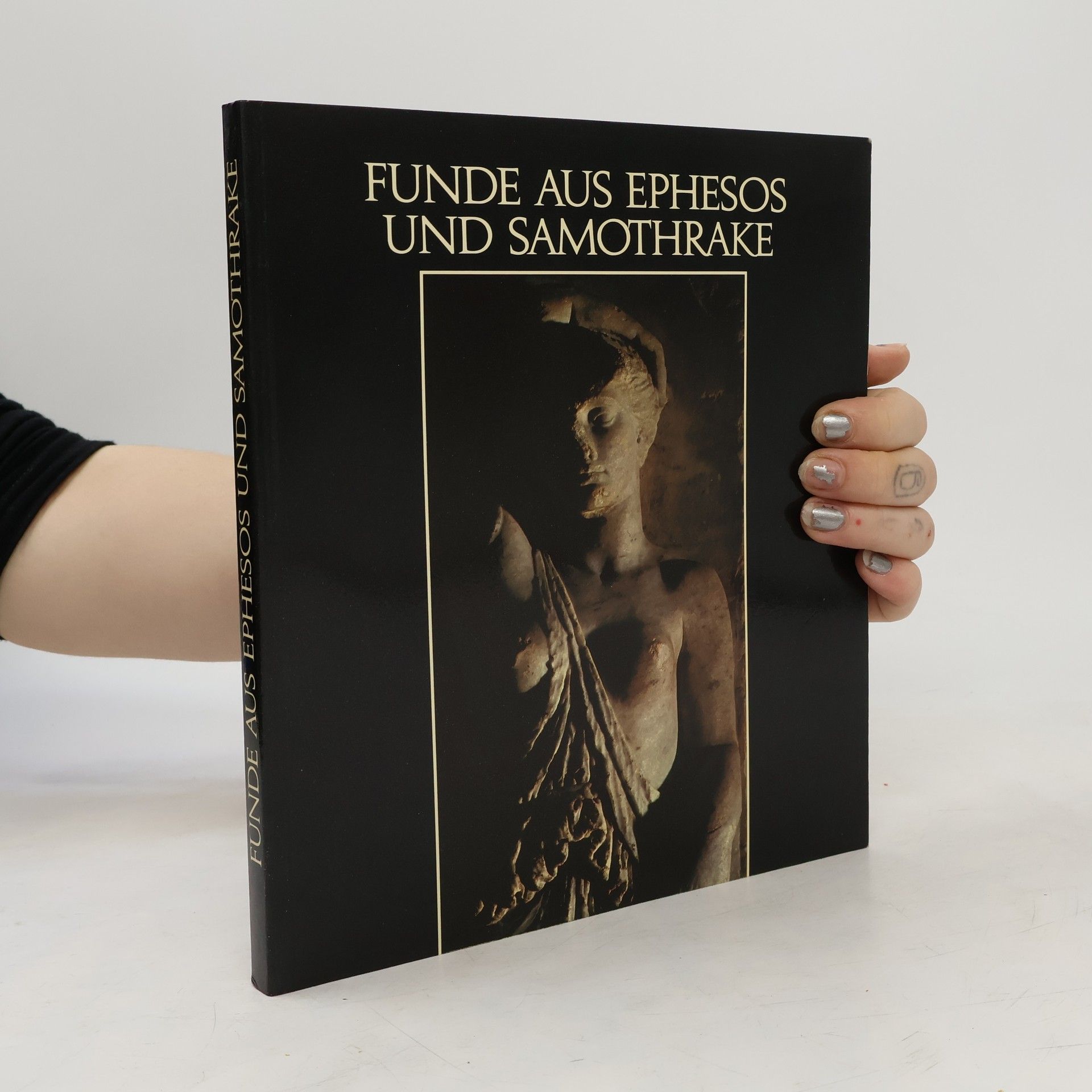 Wolfgang Oberleitner Funde aus Ephesos und Samothrake
